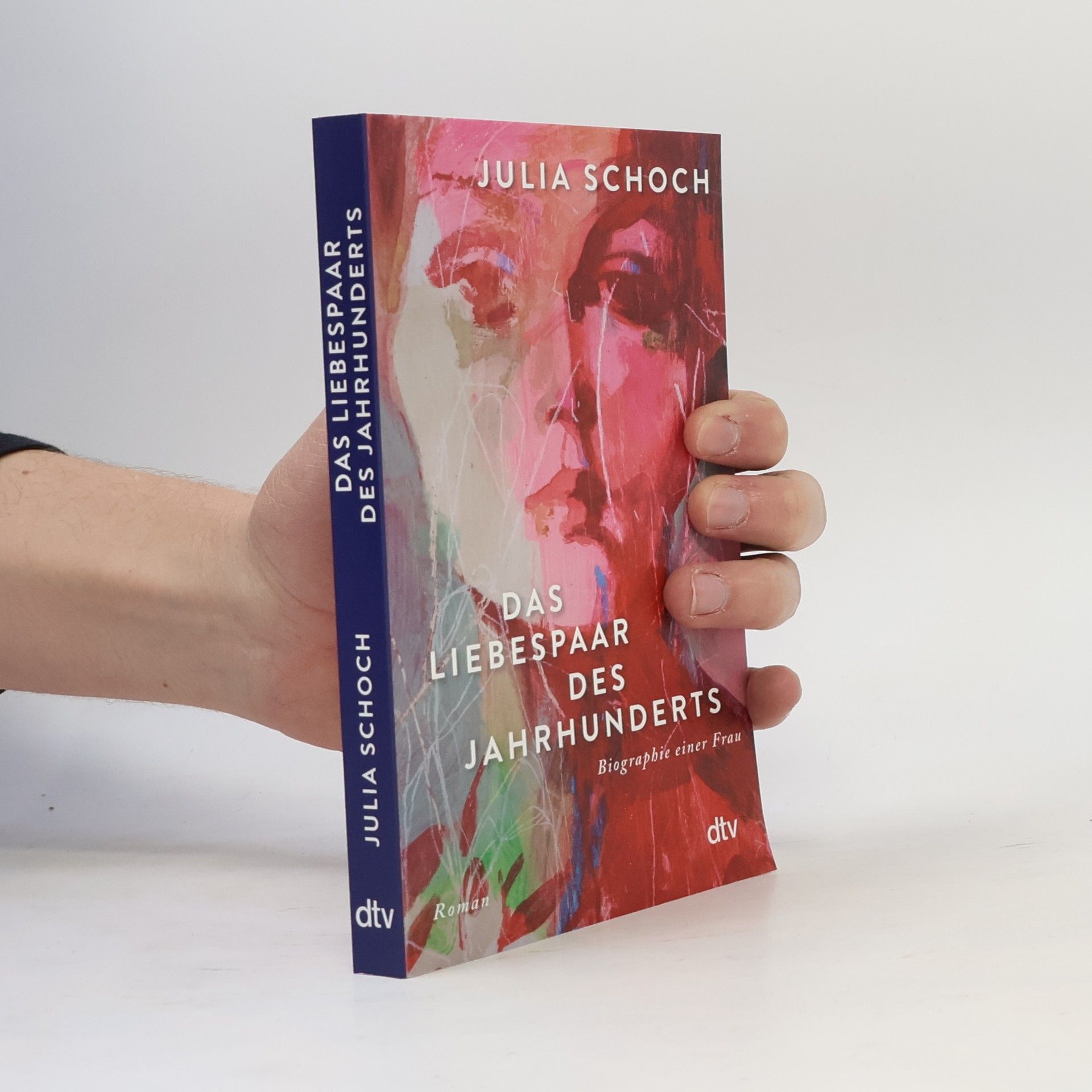 Julia Schoch Das Liebespaar des Jahrhunderts / Biographie einer Frau Bd.2