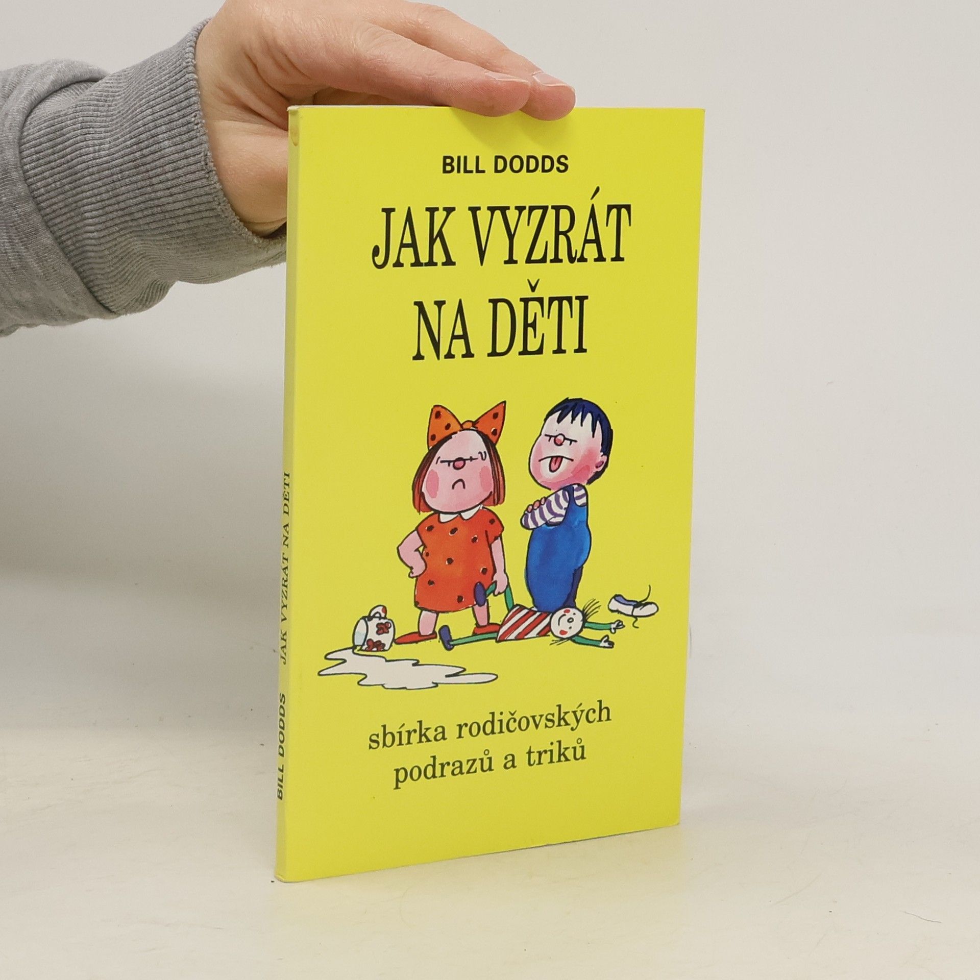 Bill Dodds Jak vyzrát na děti