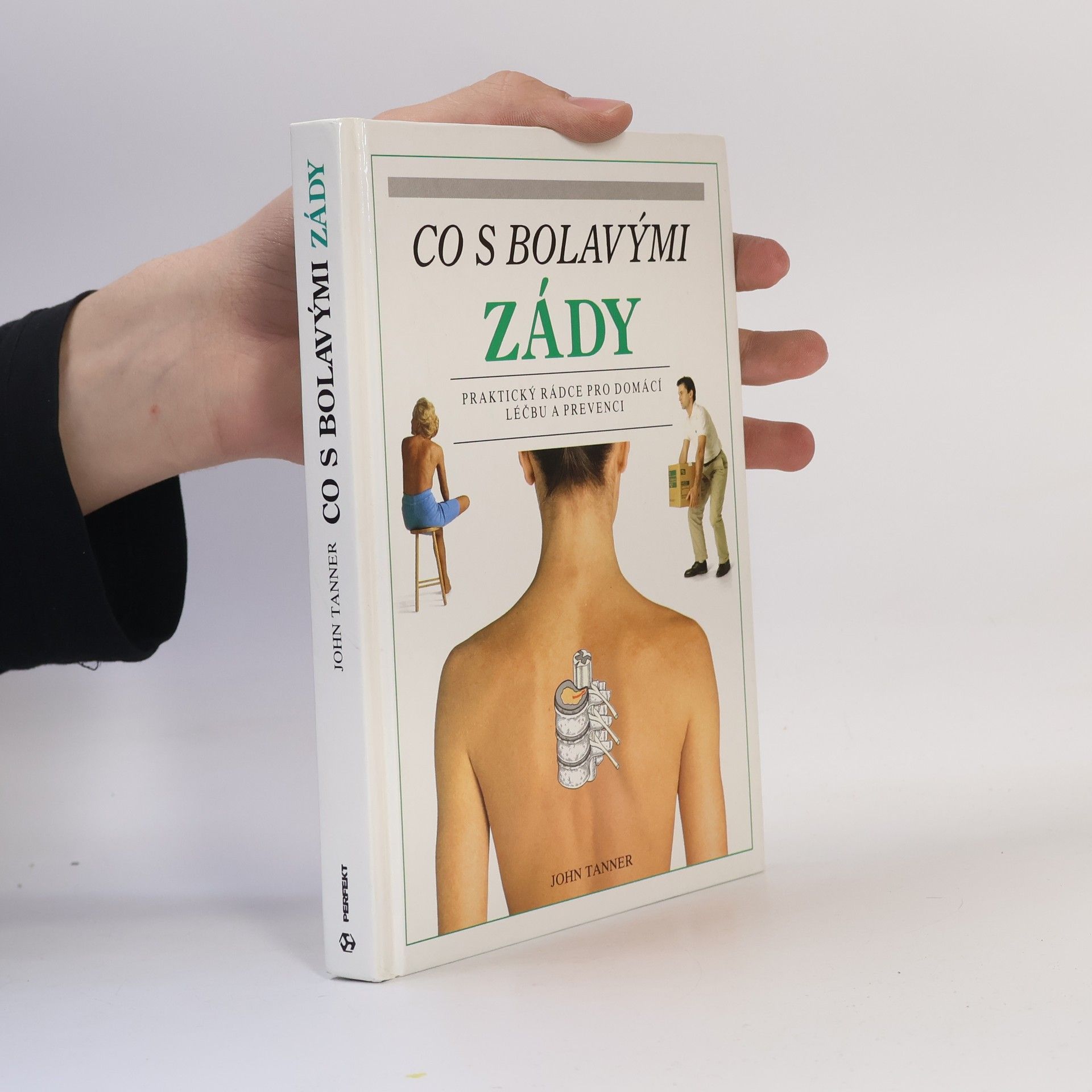 John Tanner Co s bolavými zády. Praktický rádce pro domácí léčbu a prevenci