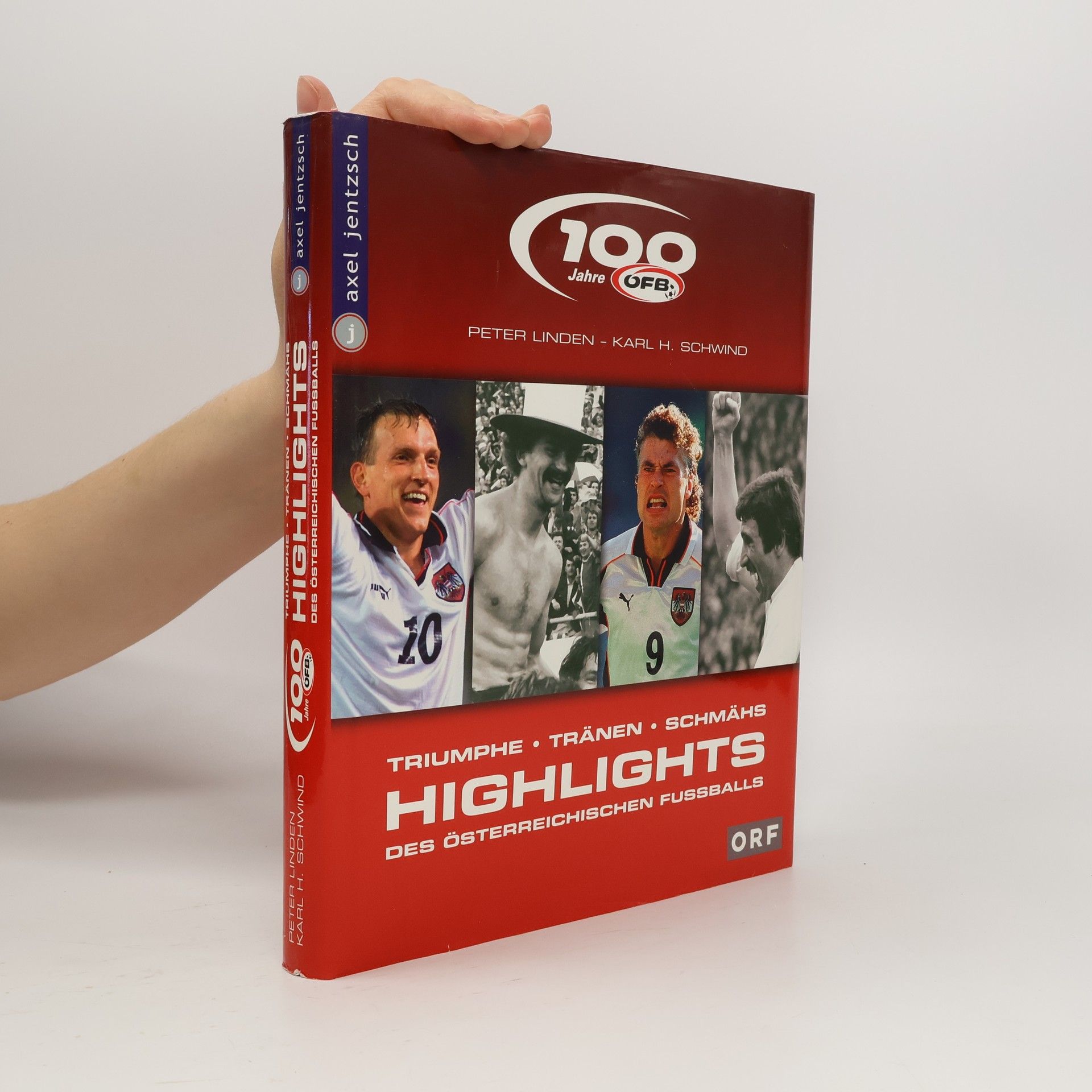 Peter Linden 100 Jahre! Die Highlights des österreichischen Fussballs