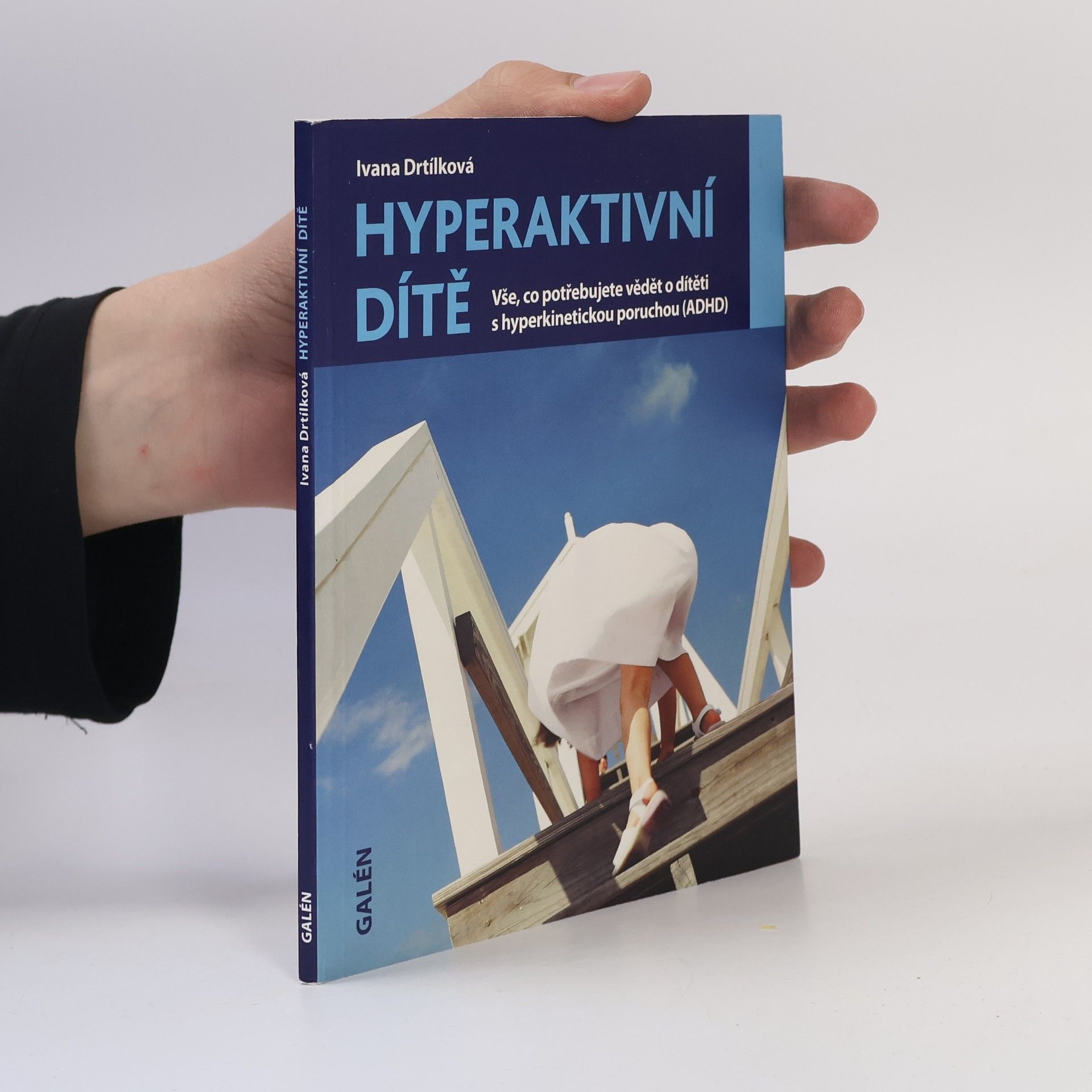 Ivana Drtílková Hyperaktivní dítě