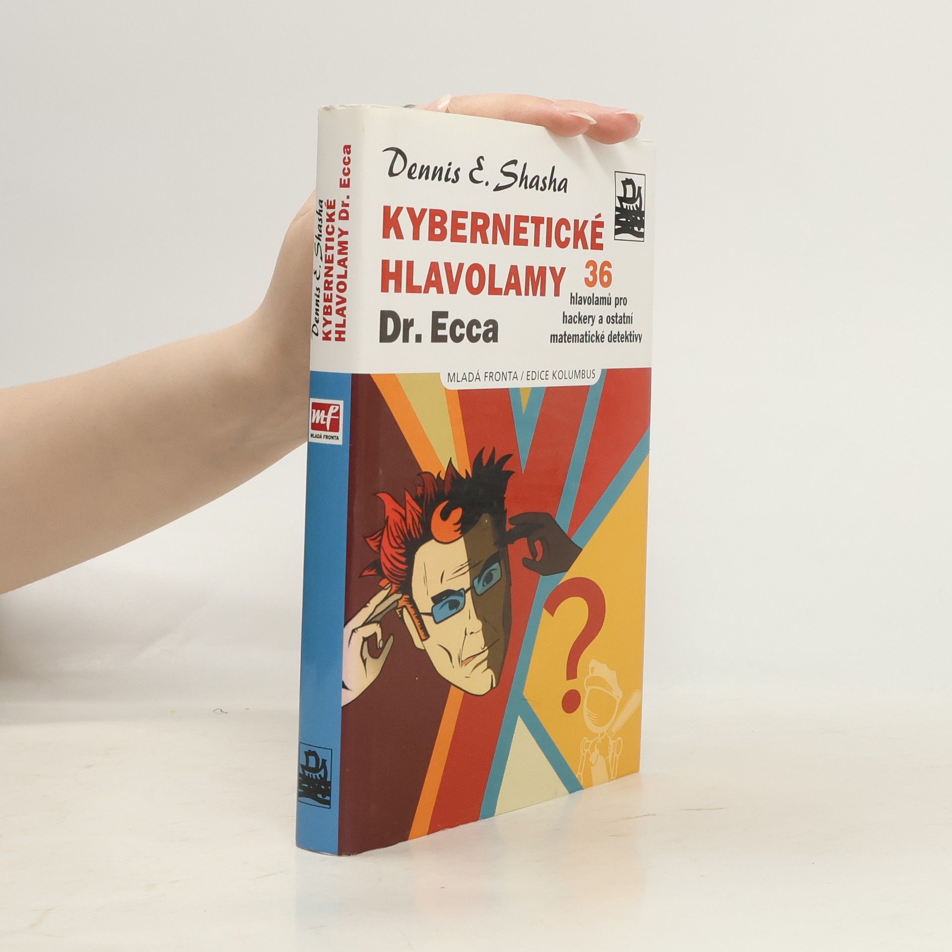 Dennis Shasha Kybernetické hlavolamy Dr. Ecca