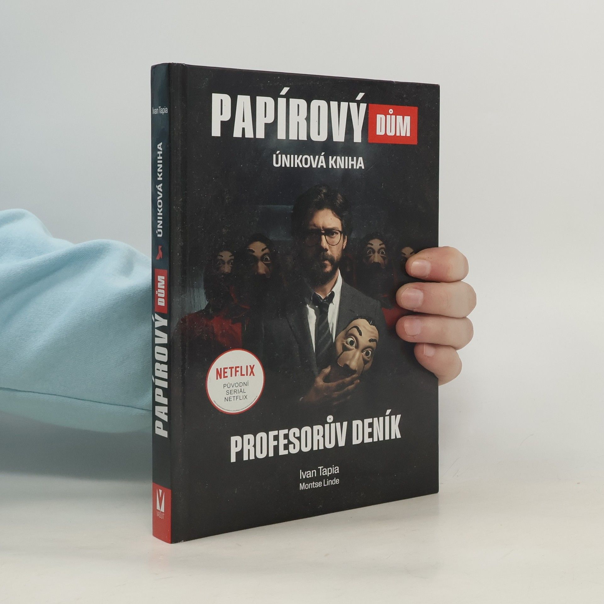 Ivan Tapia Papírový dům : úniková kniha. Profesorův deník