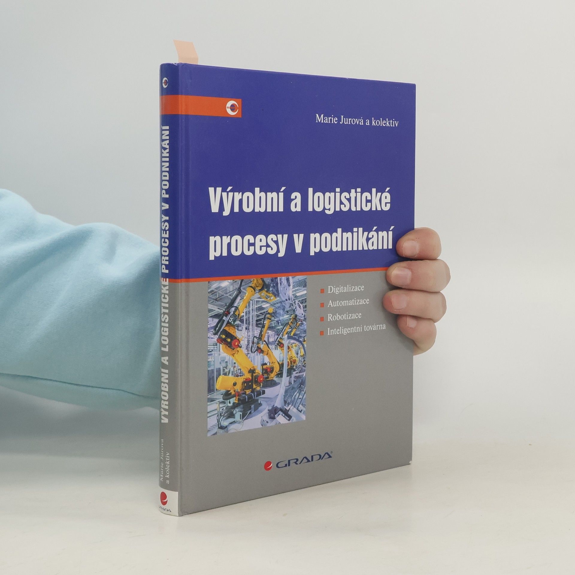 Marie Jurová Výrobní a logistické procesy v podnikání