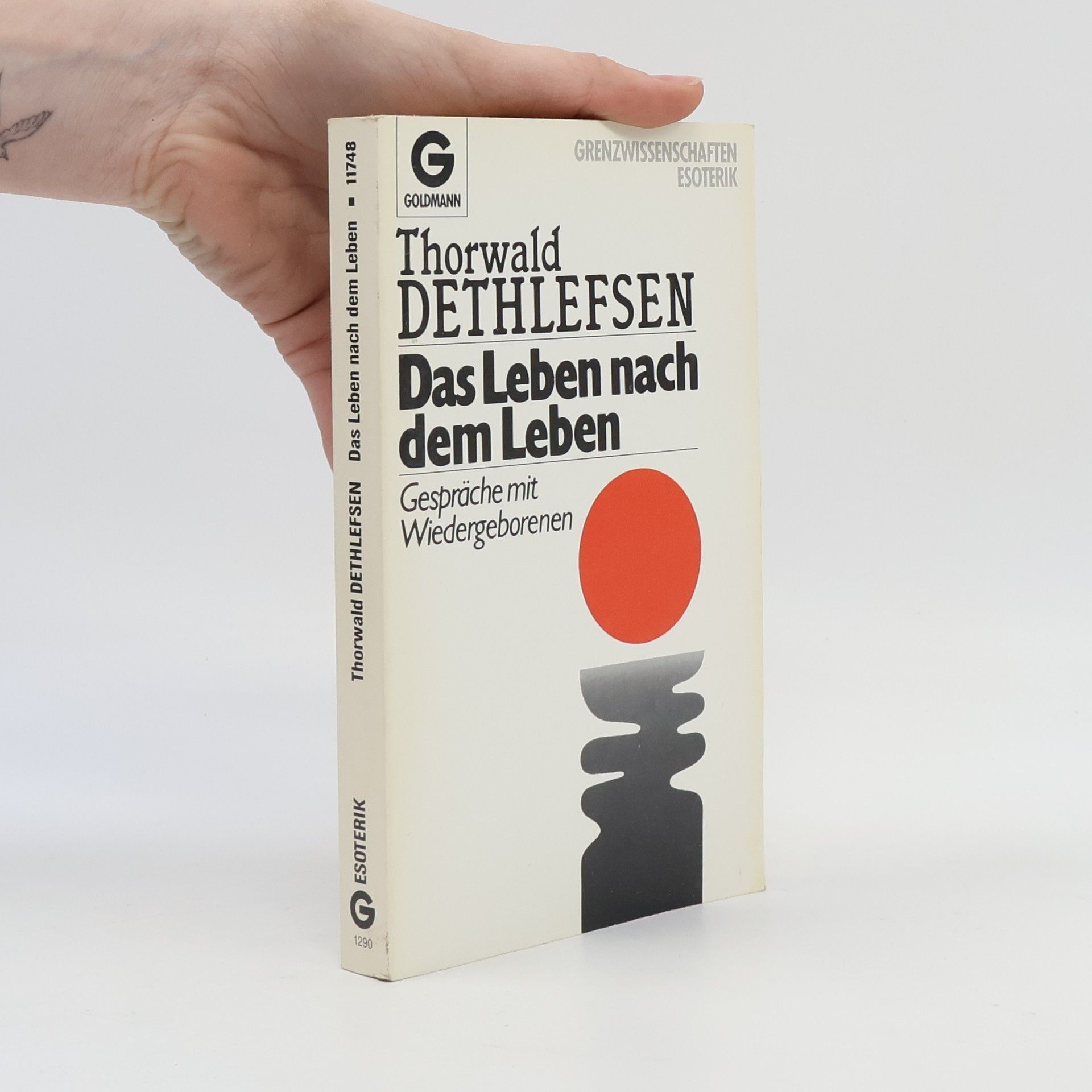 Thorwald Dethlefsen Das Leben nach dem Leben : Gespräche mit Wiedergeborenen