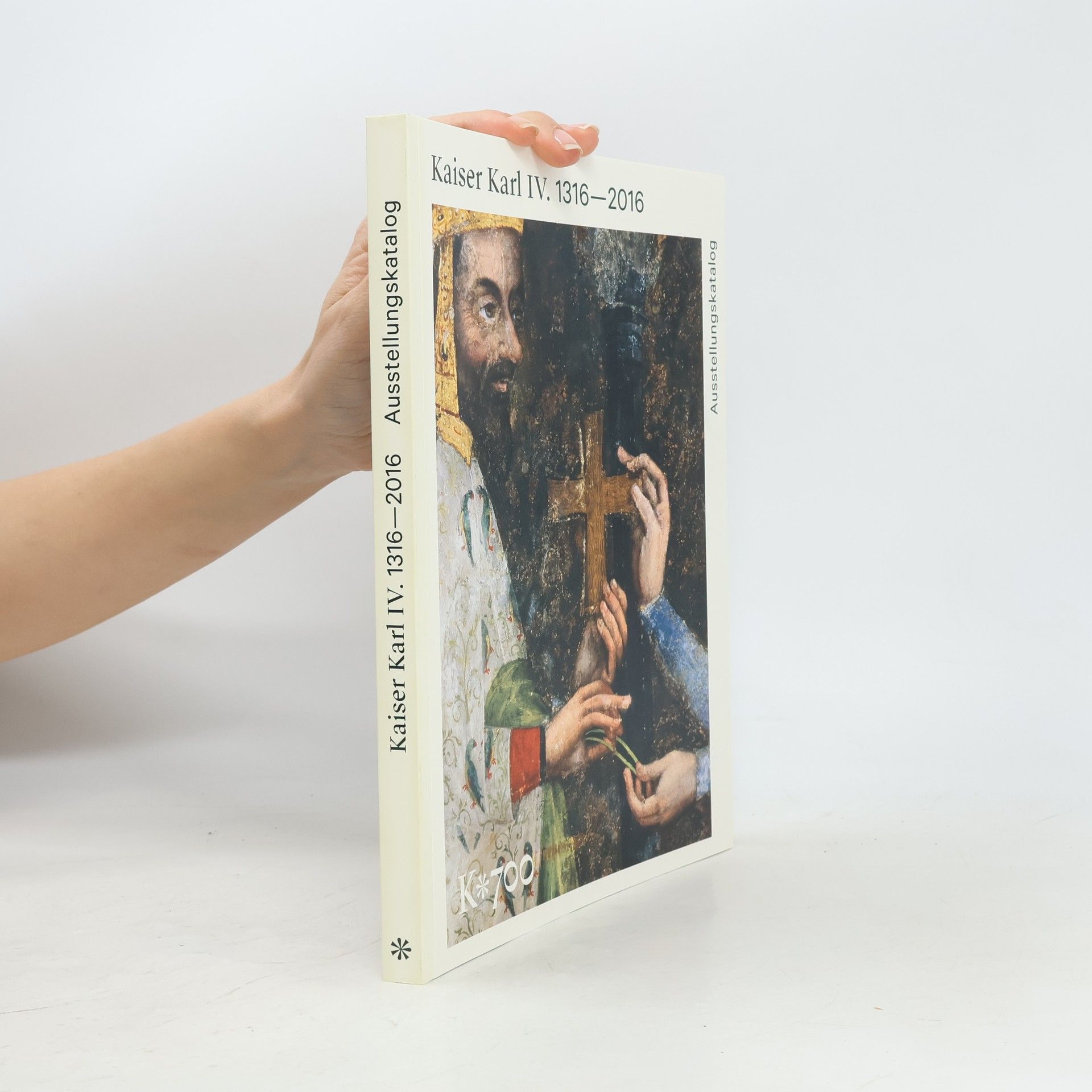 Jiří Fajt Kaiser Karl IV. 1316-2016