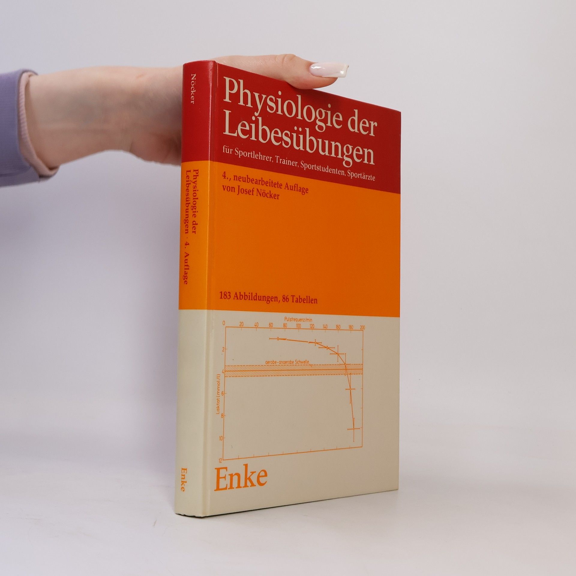 Physiologie der Leibesübungen für Sportlehrer, Trainer, Sportstudenten, Sportärzte