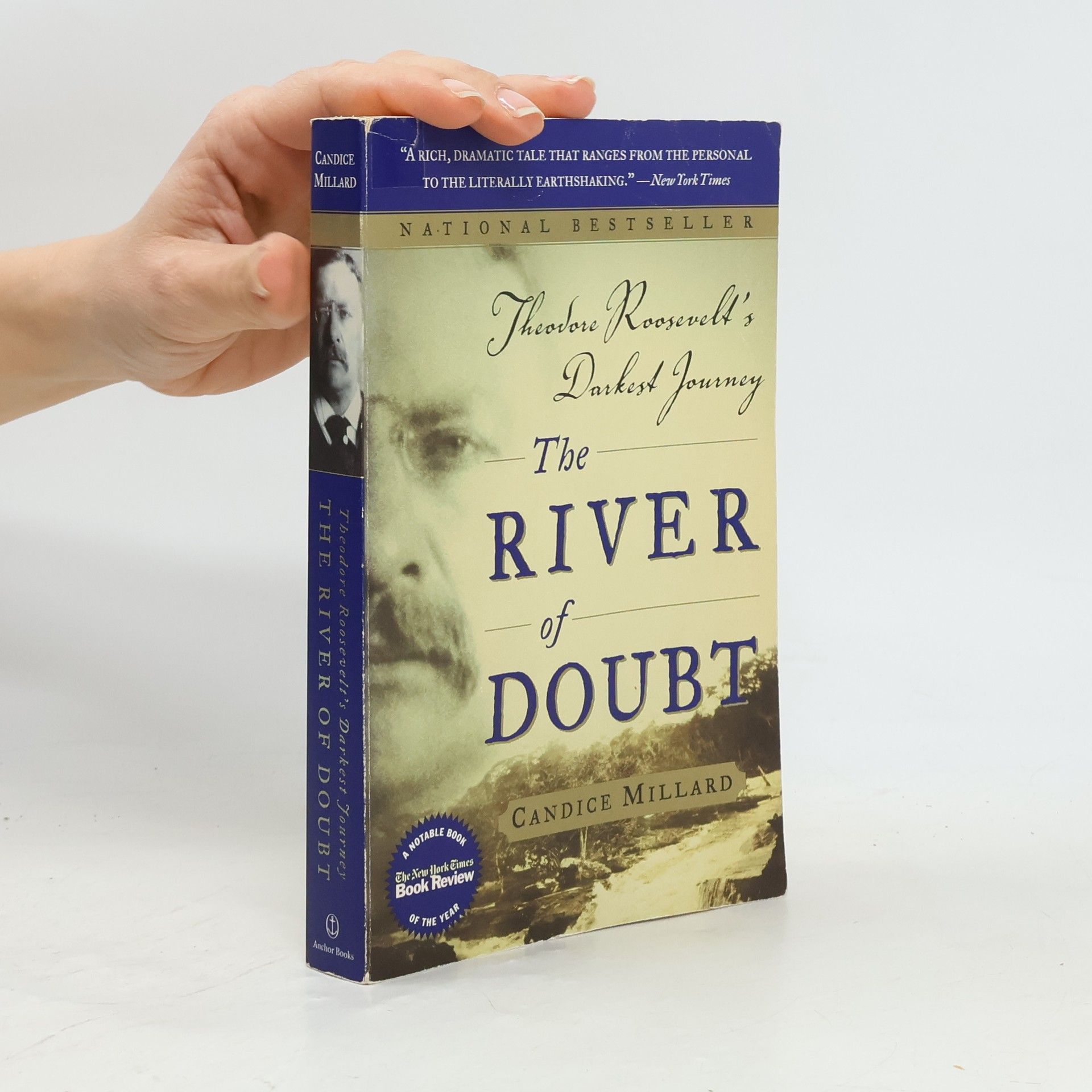 Candice Millard The river of doubt : Theodore Roosevelt's darkest journey