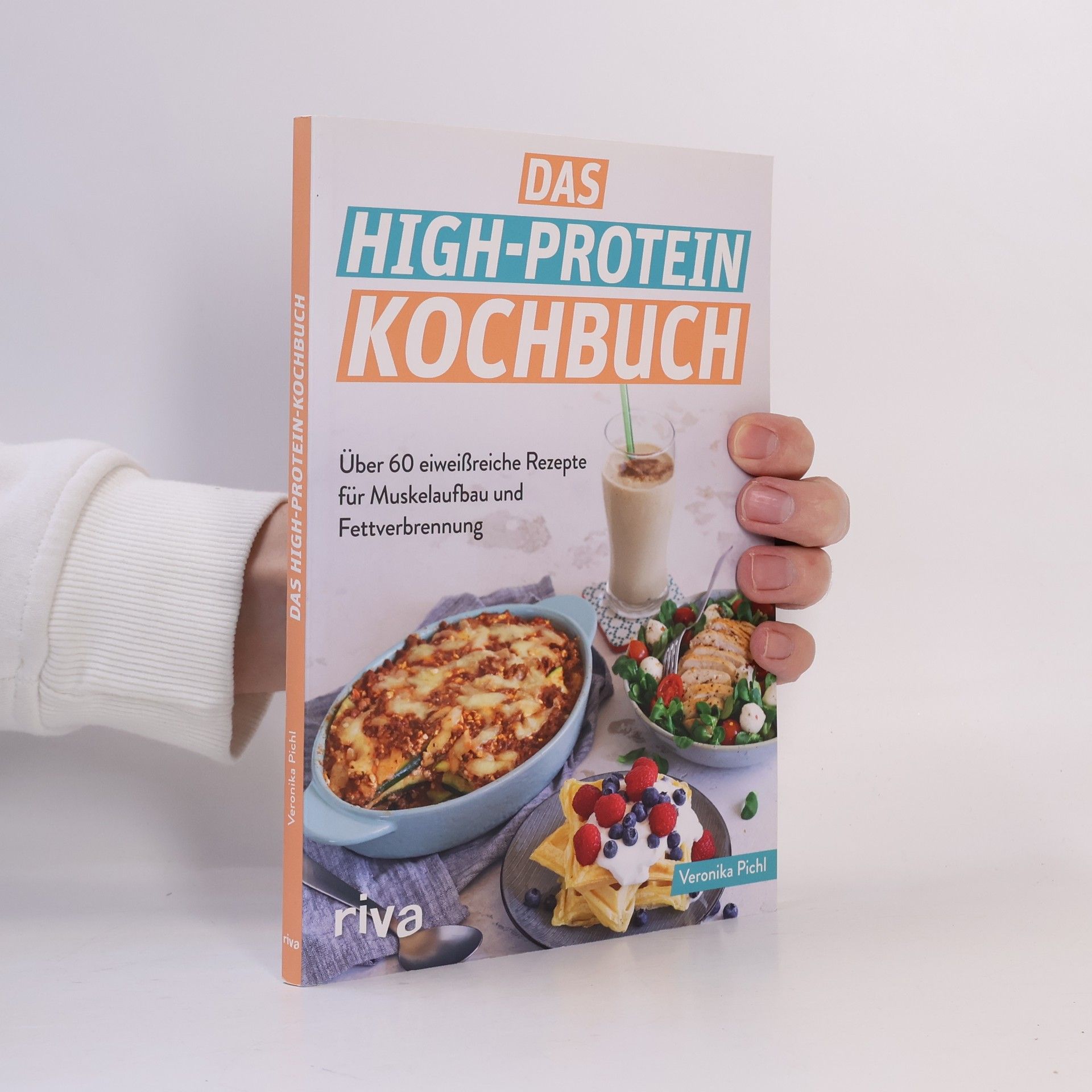 Veronika Pichl Das High-Protein-Kochbuch