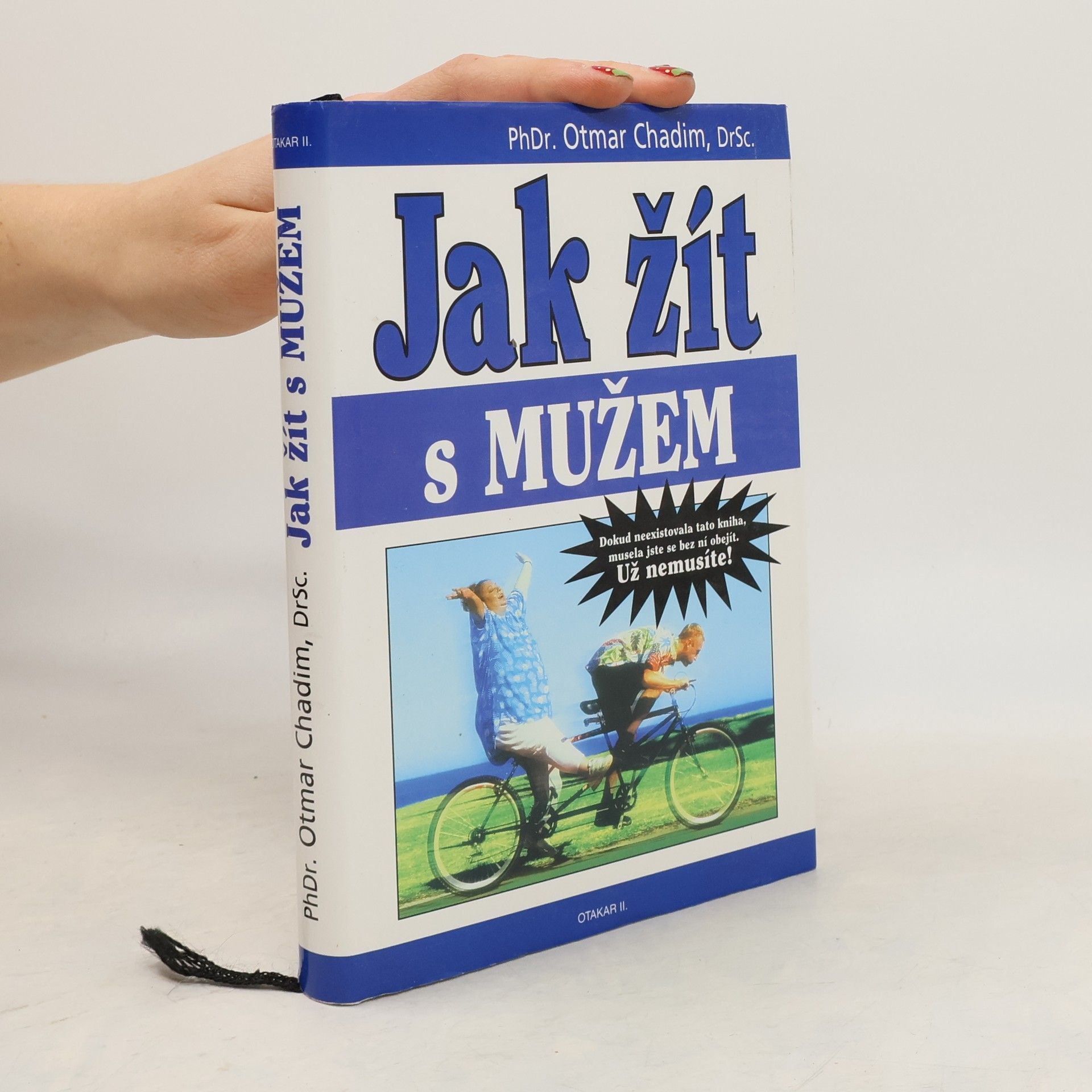 Otmar Chadim Jak žít s mužem