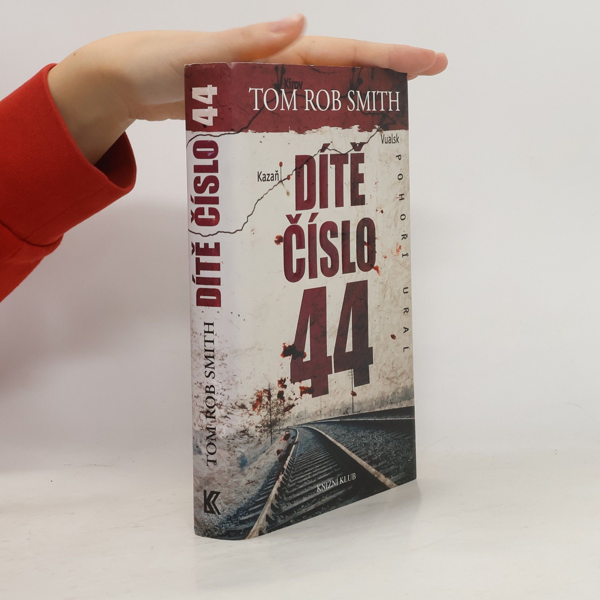 Tom Rob Smith Dítě číslo 44