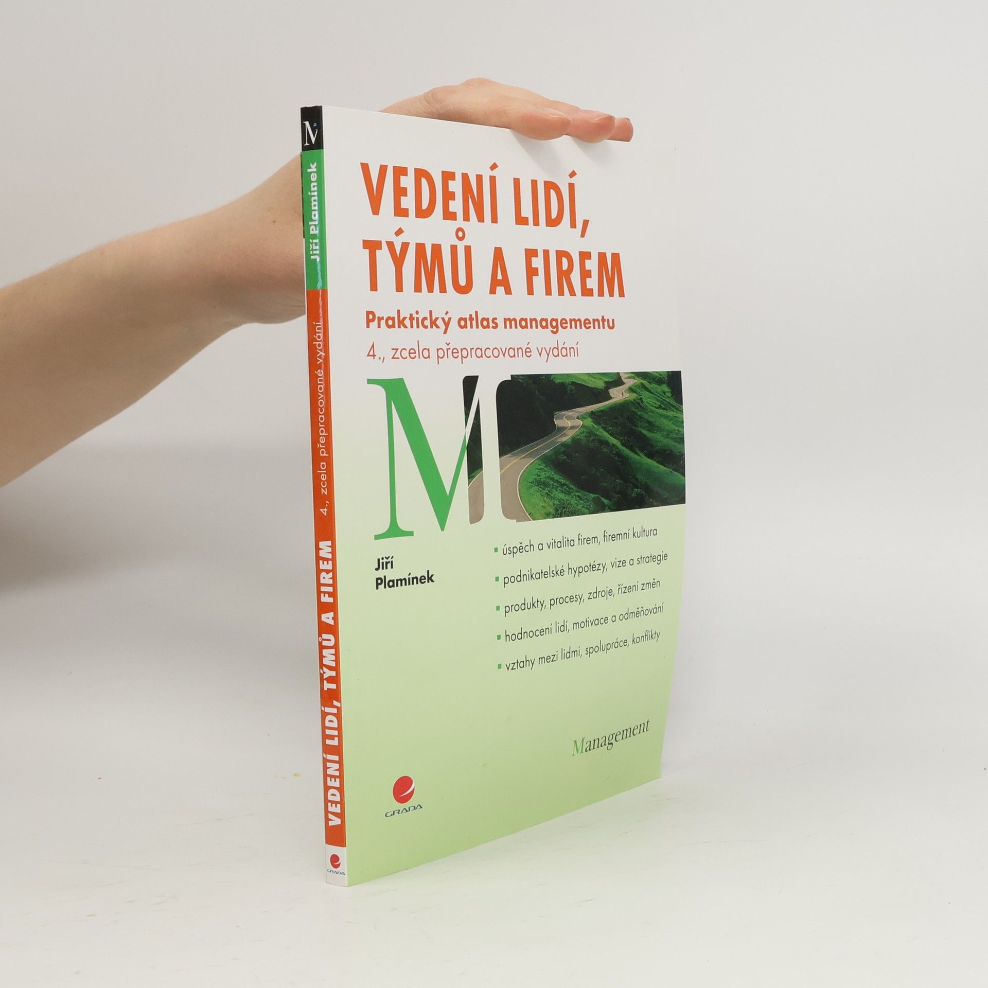 Jiří Plamínek Vedení lidí, týmů a firem. Praktický atlas managementu