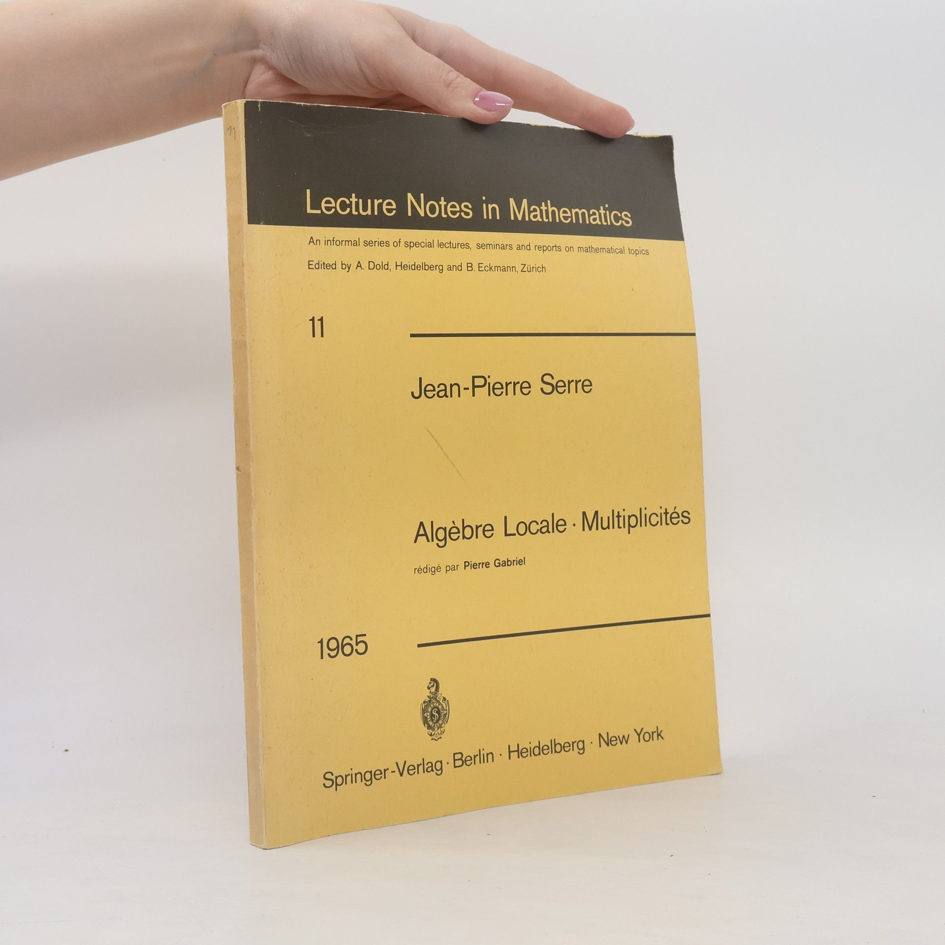 Jean-Pierre Serre Lecture Notes in Mathematics 11.