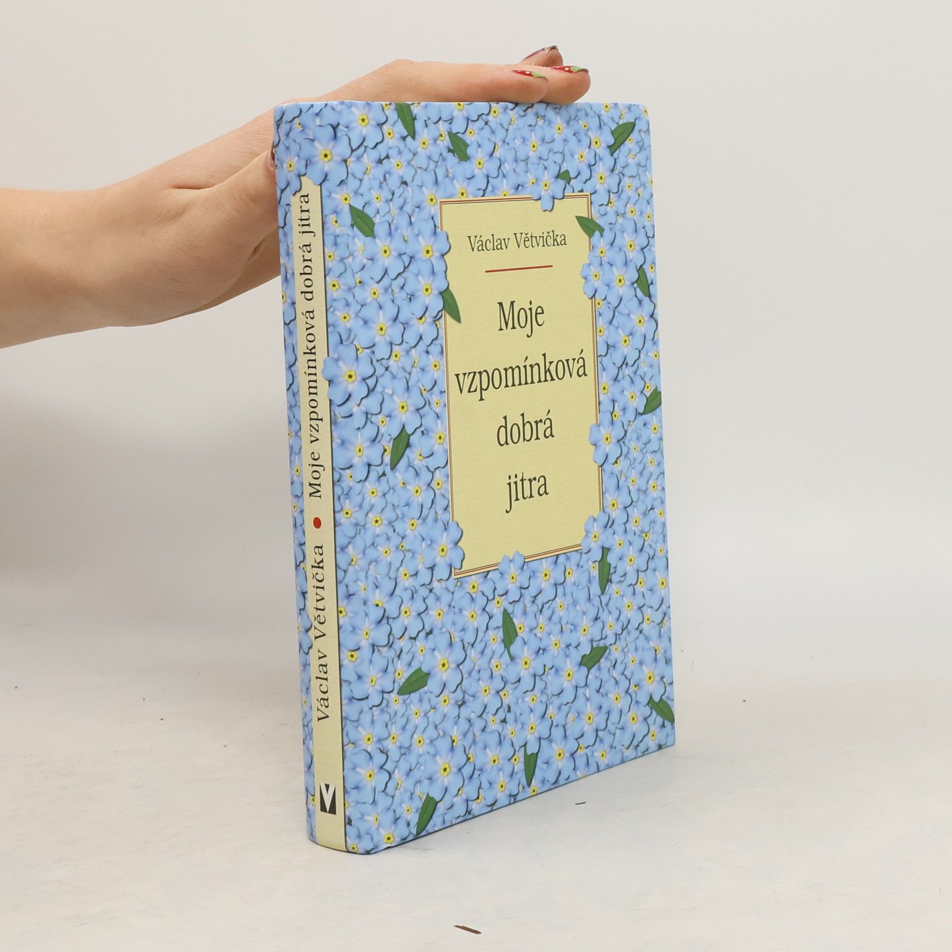 Václav Větvička Moje vzpomínková dobrá jitra