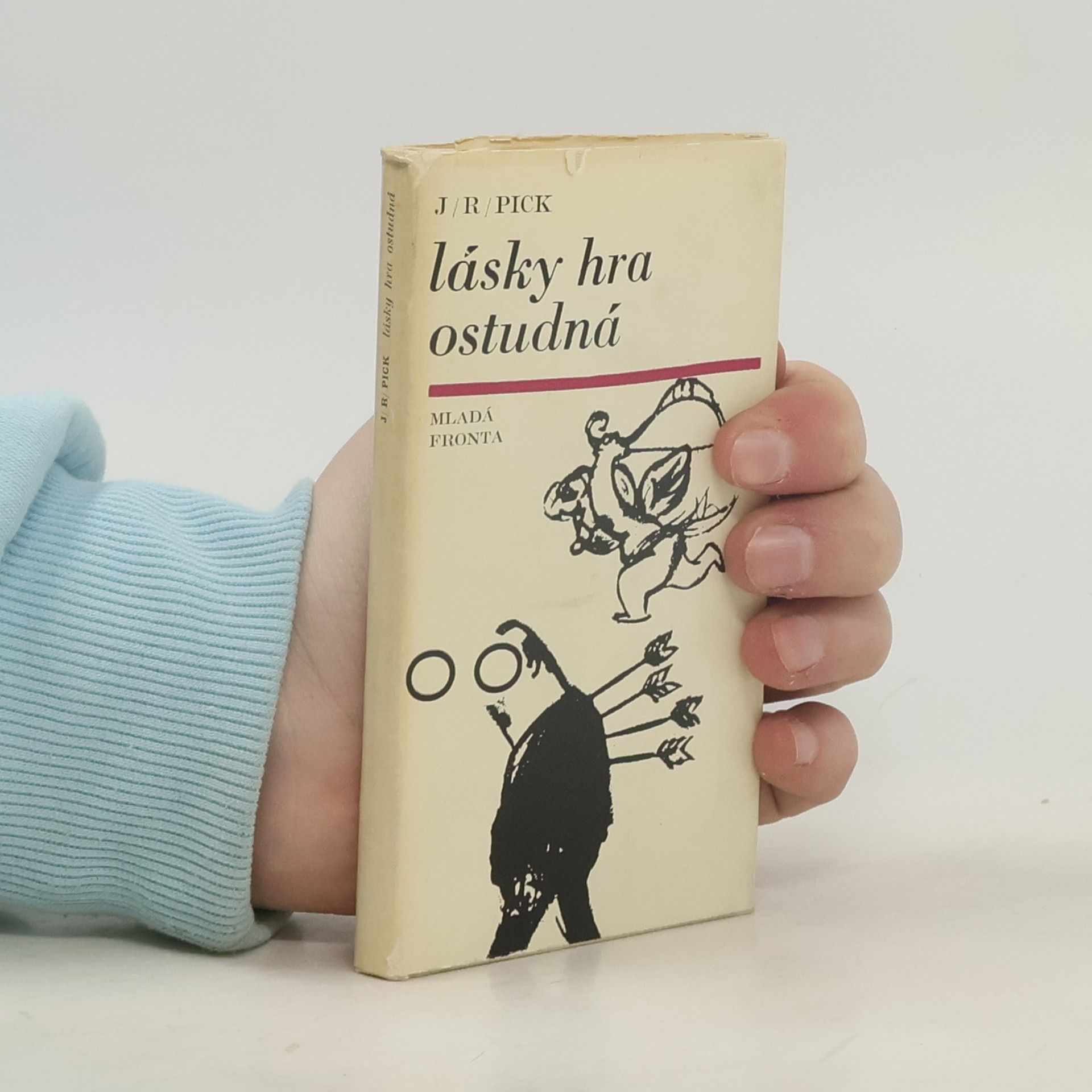 Jiří Robert Pick Lásky hra ostudná