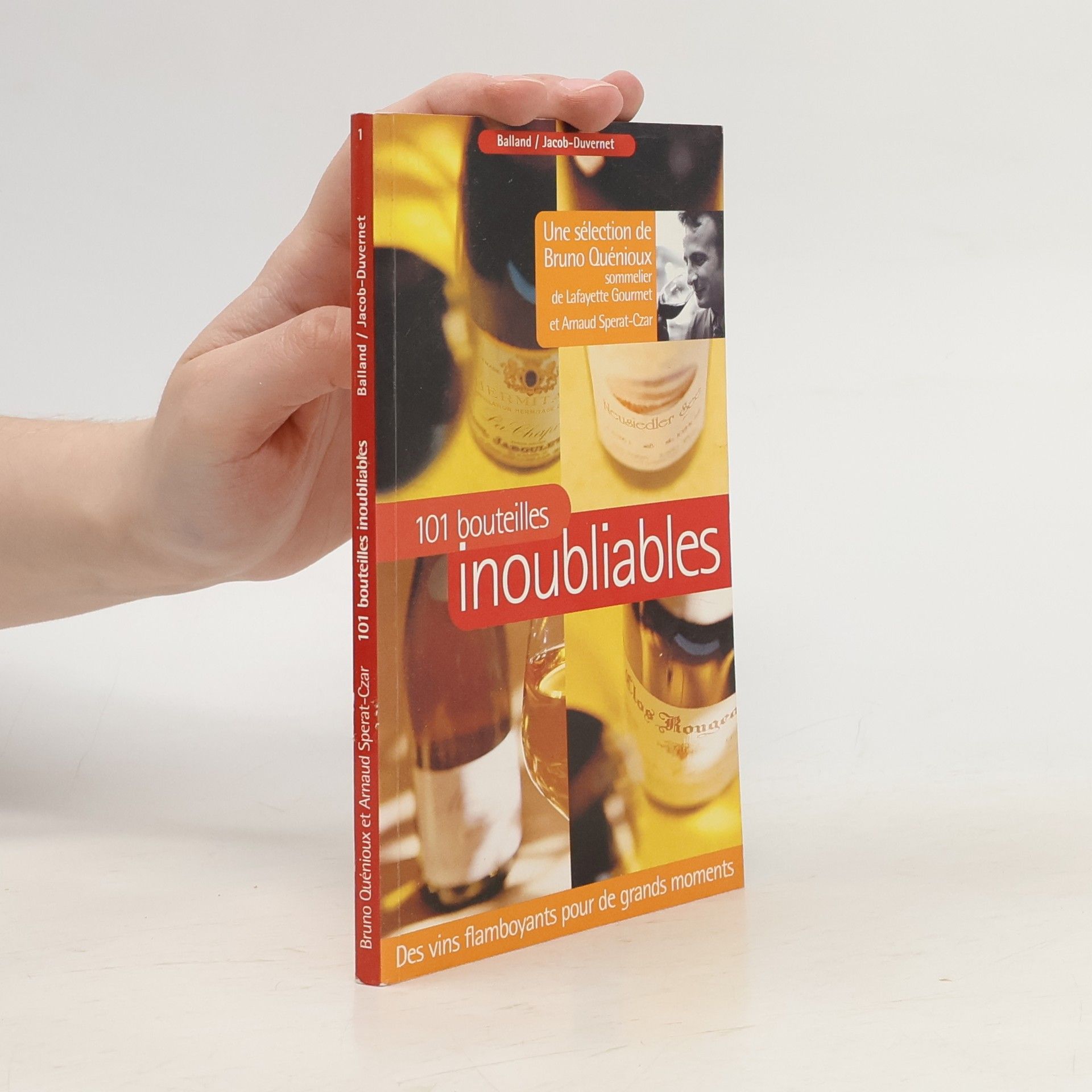 Bruno Quénioux 101 bouteilles inoubliables