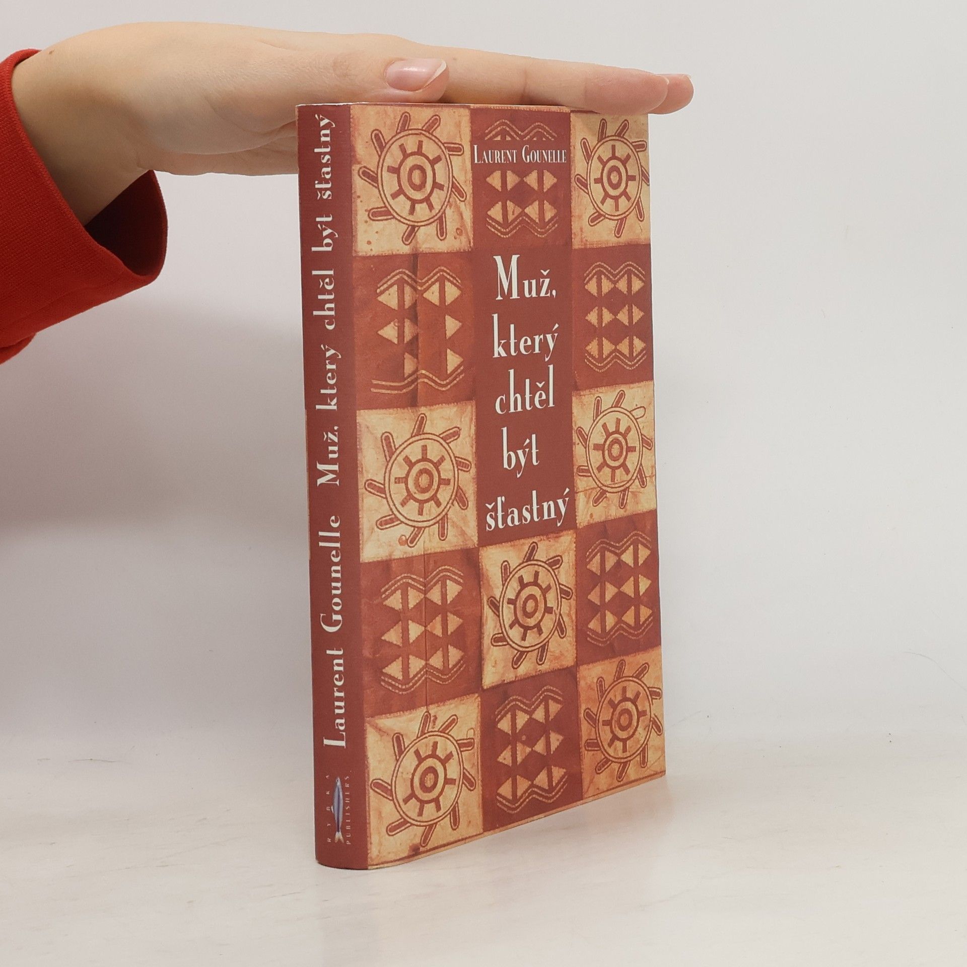 Laurent Gounelle Muž, který chtěl být šťastný
