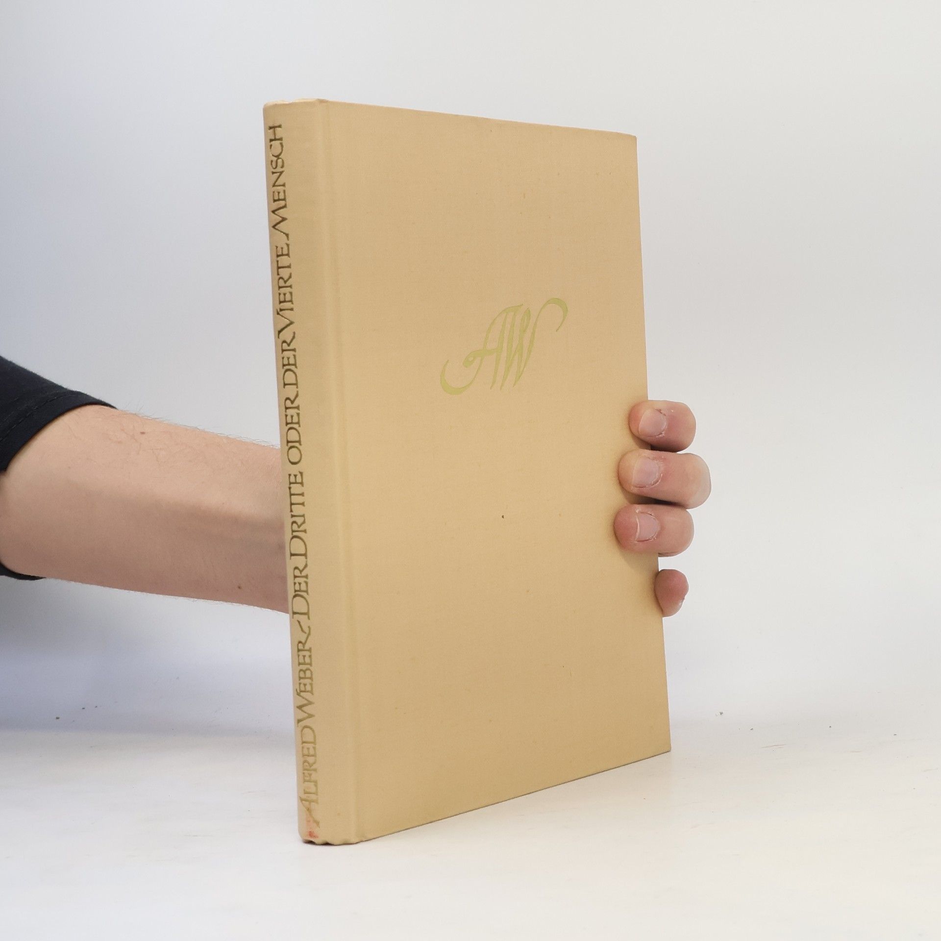 Alfred Weber Der dritte oder der vierte Mensch