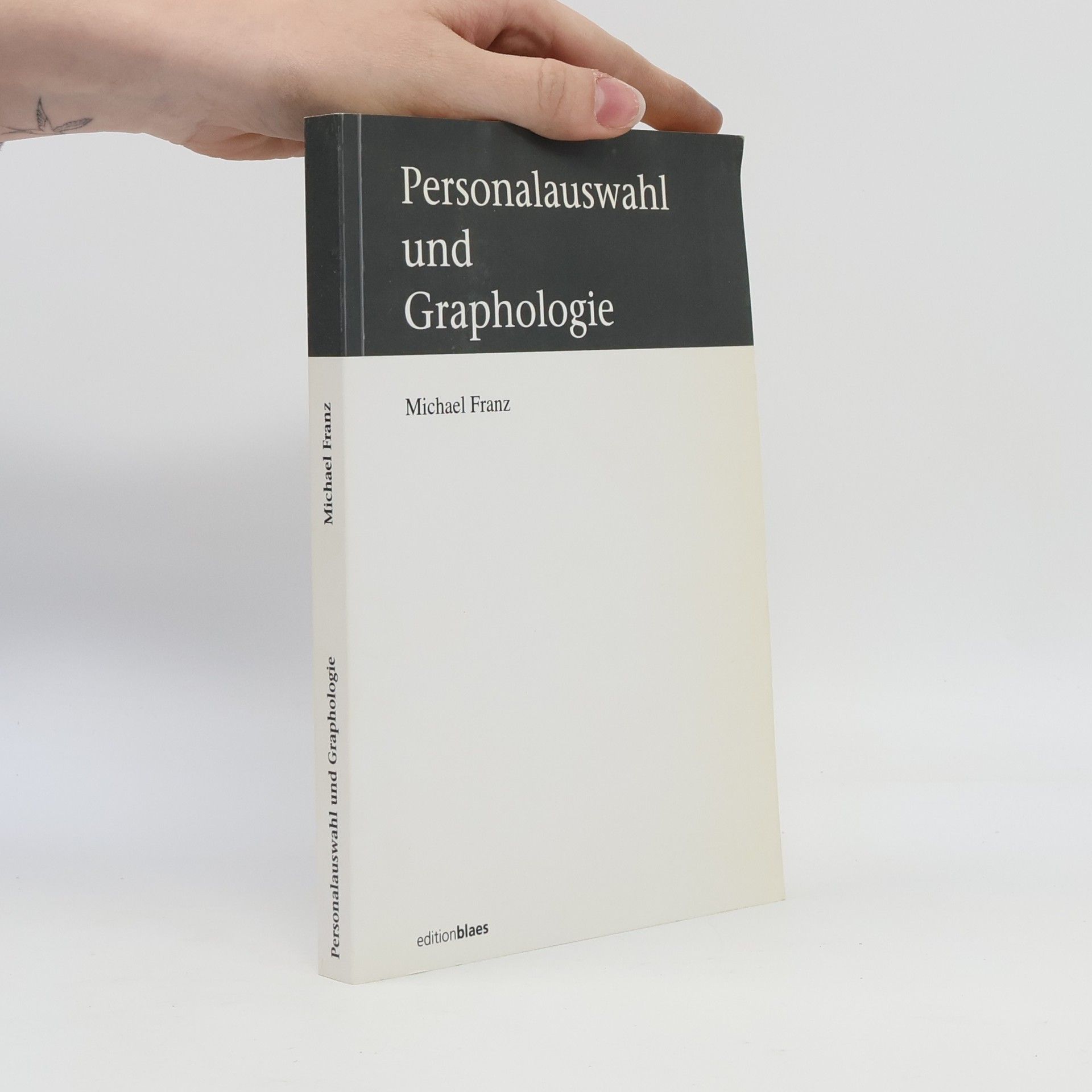 Michael Franz Personalauswahl und Graphologie