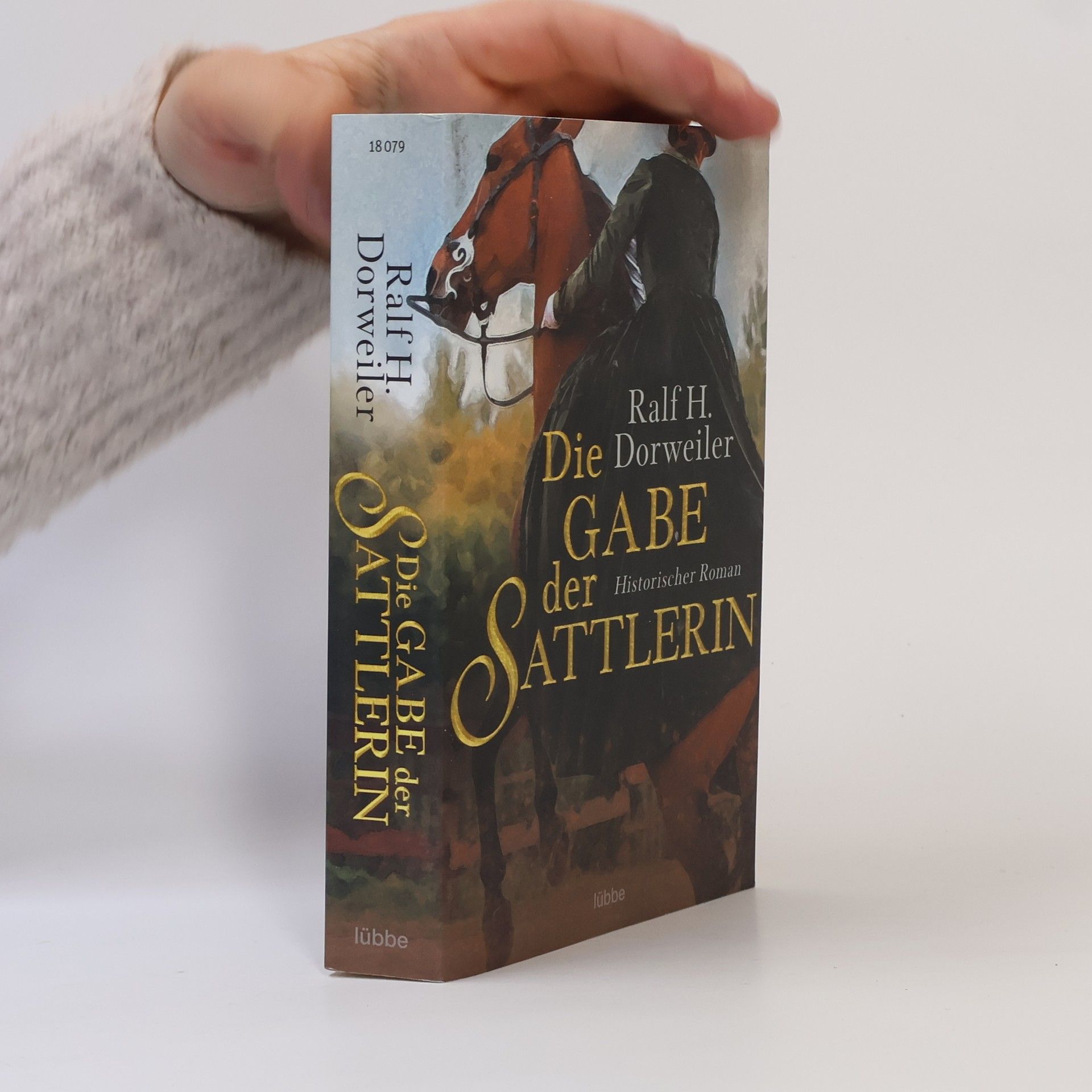 Ralf H. Dorweiler Die Gabe der Sattlerin