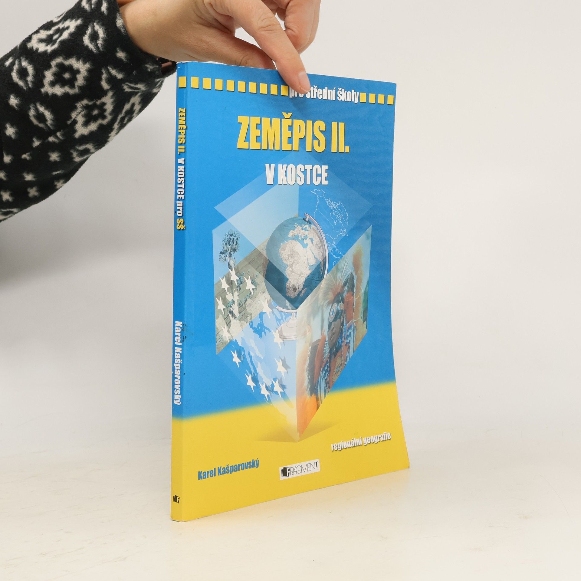 Karel Kašparovský Zeměpis II. v kostce. Regionální geografie