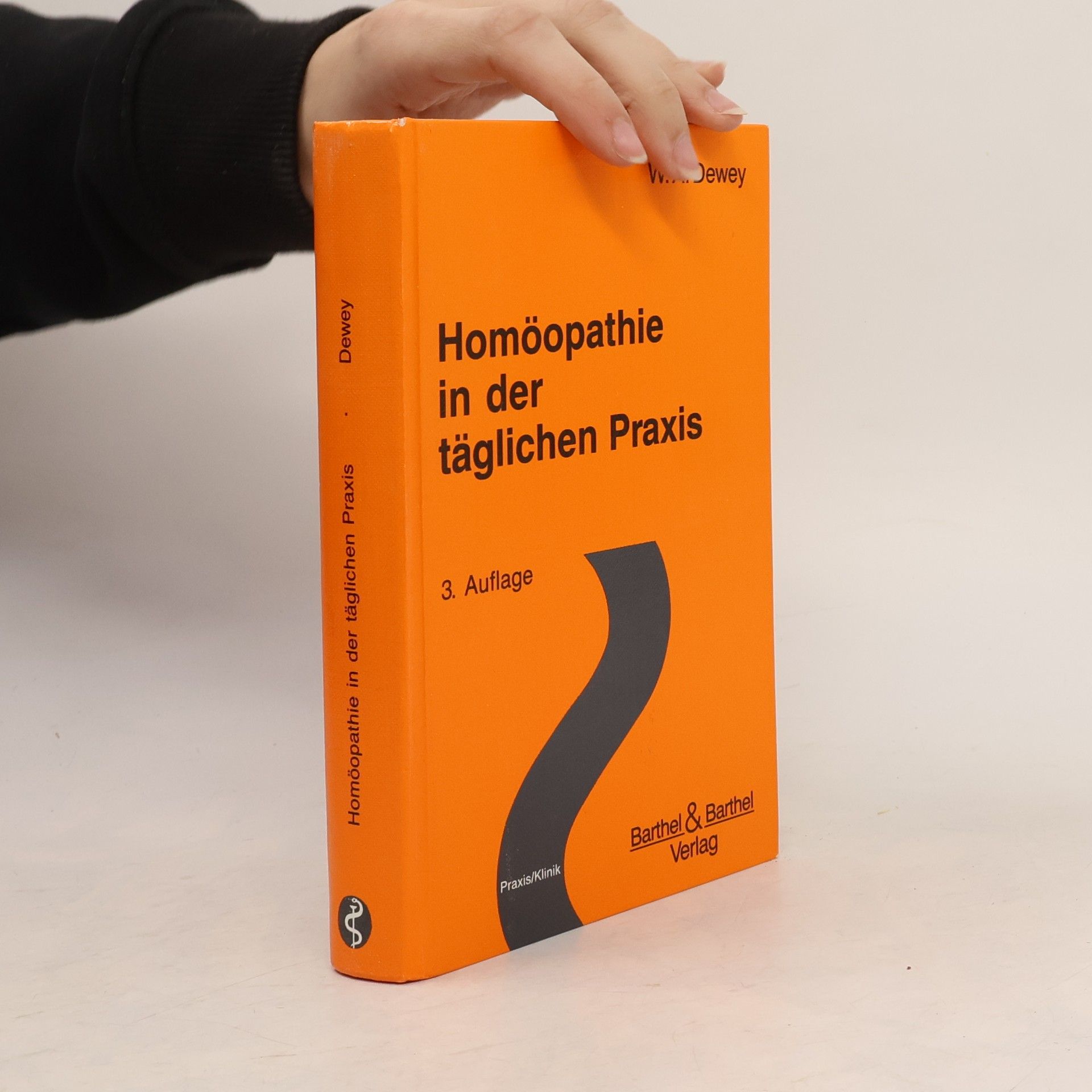 Willis A. Dewey Homöopathie in der täglichen Praxis