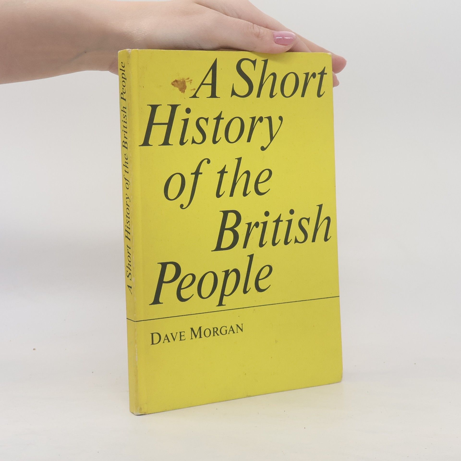 Dave Morgan A Short History of the British People