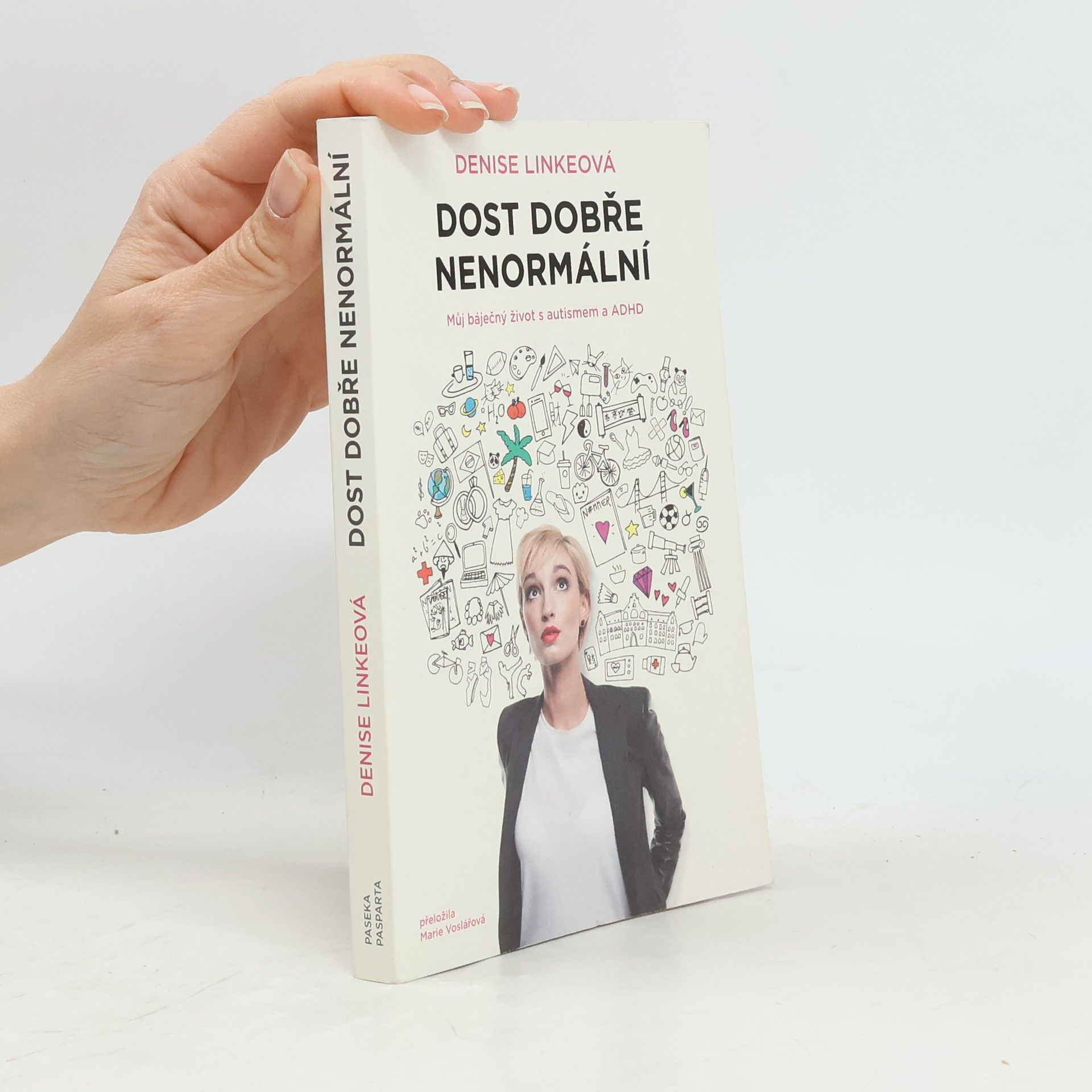 Denise Linke Dost dobře nenormální : můj báječný život s autismem a ADHD