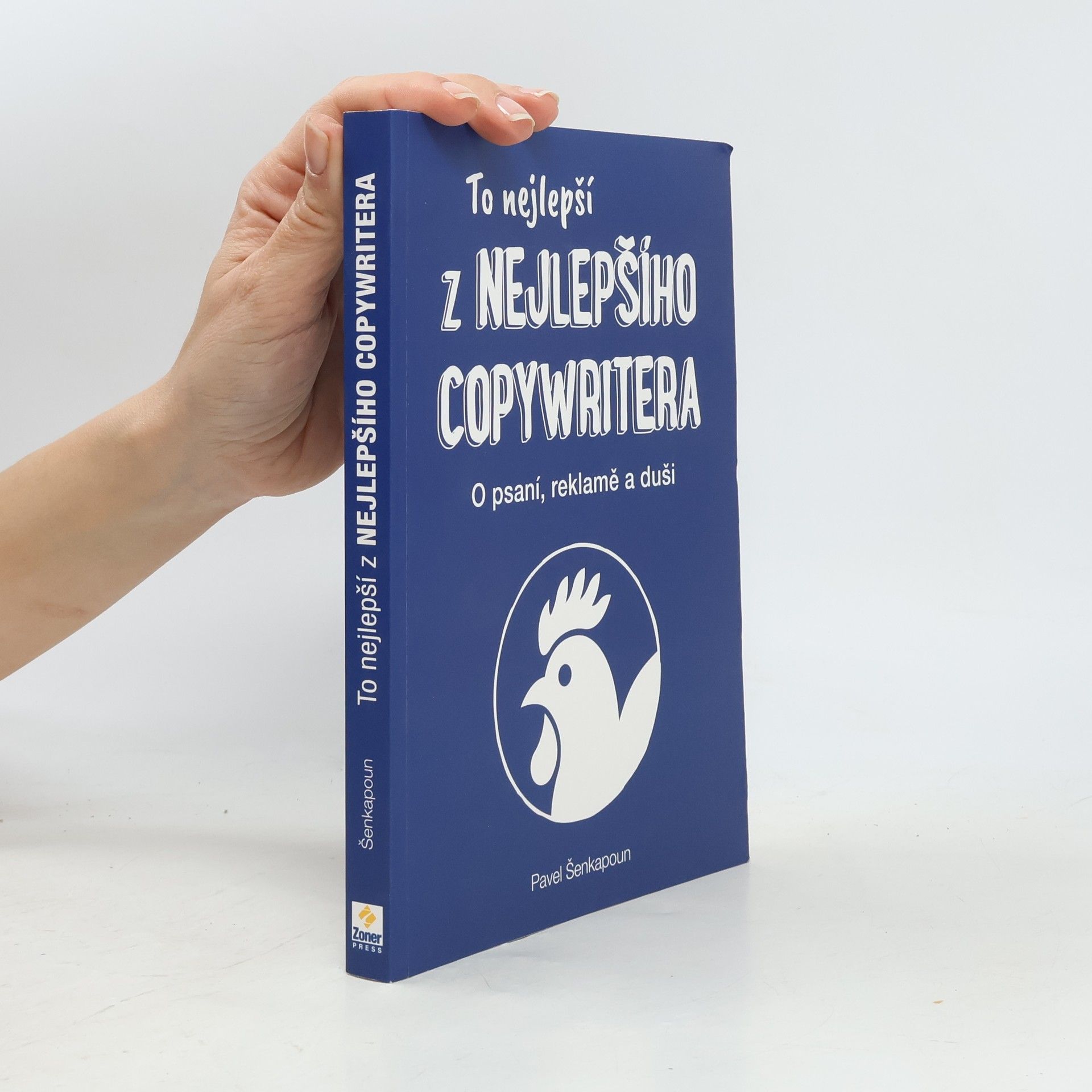 Pavel Šenkapoun To nejlepší z Nejlepšího copywritera