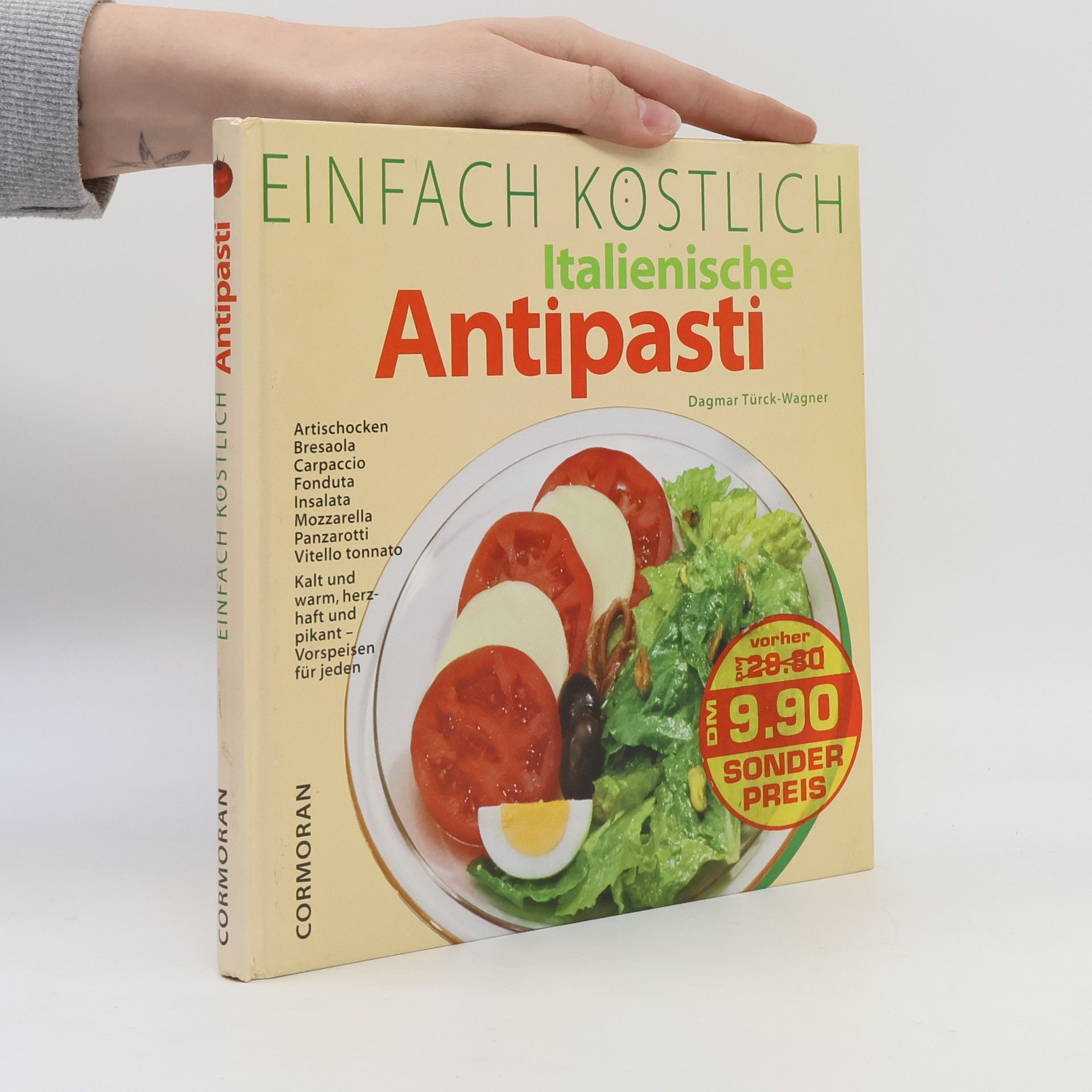 Dagmar Türck Einfach köstlich - italienische Antipasti