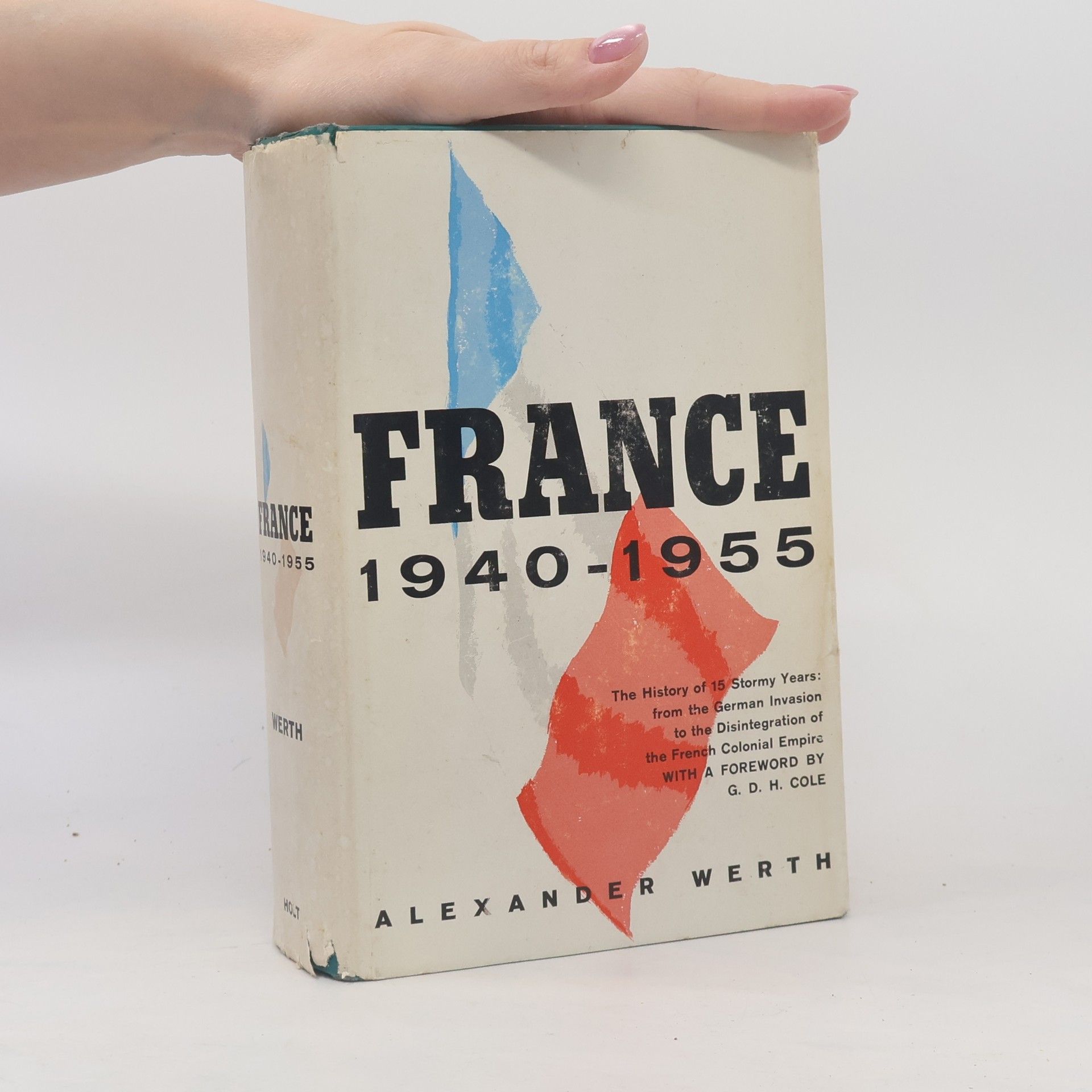 Alexander Werth France: 1940-1955