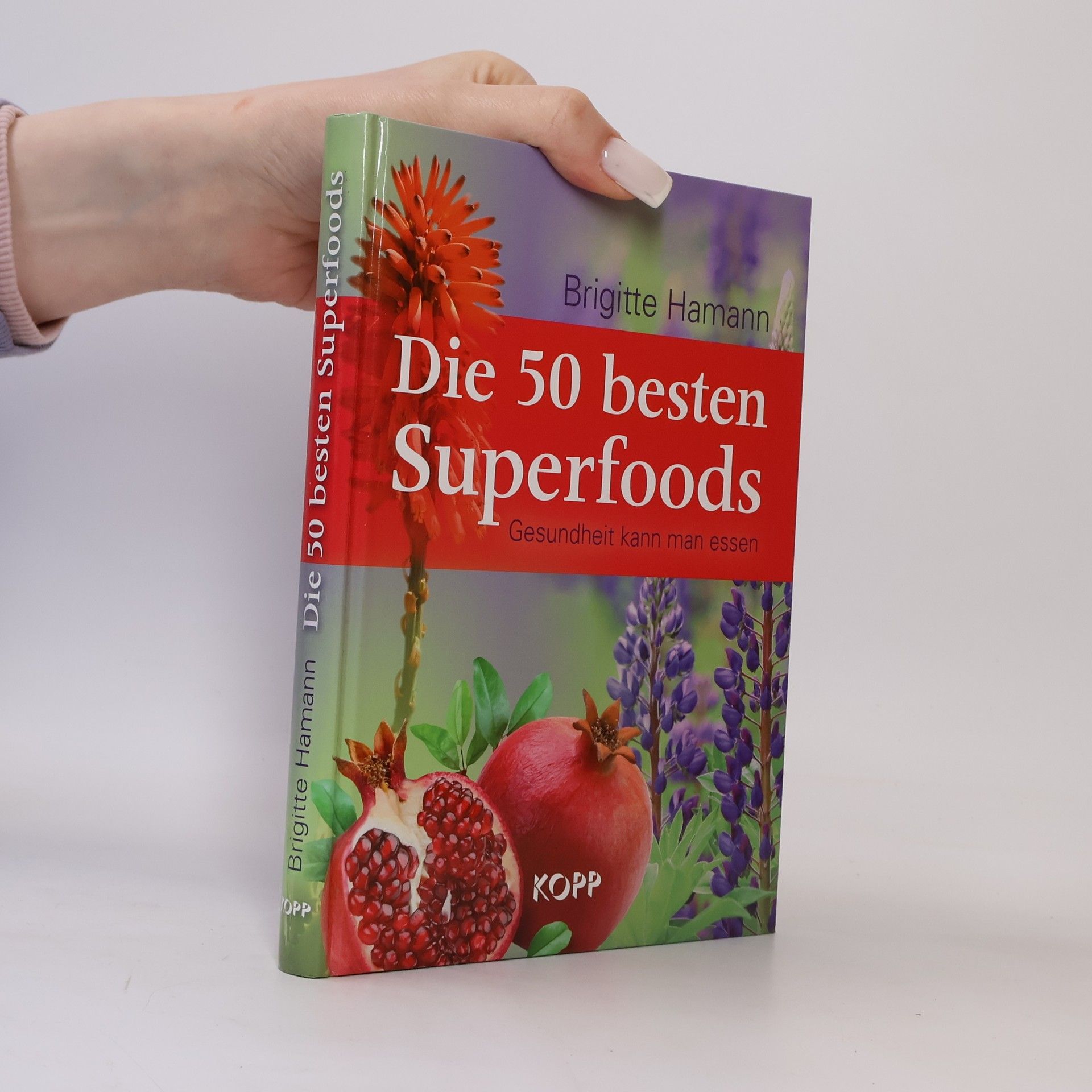 Brigitte Hamann Die 50 besten Superfoods
