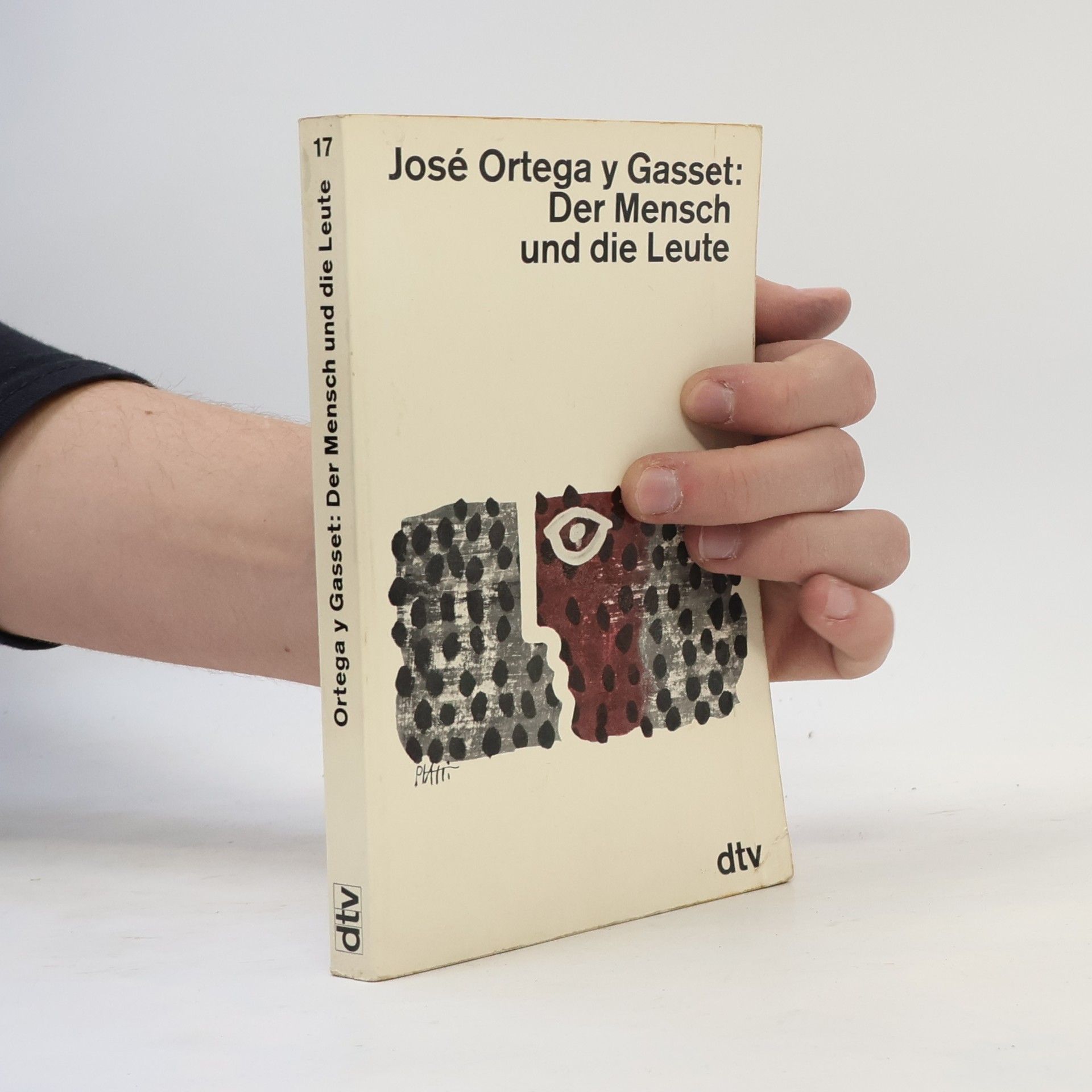 José Ortega y Gasset Der Mensch und die Leute