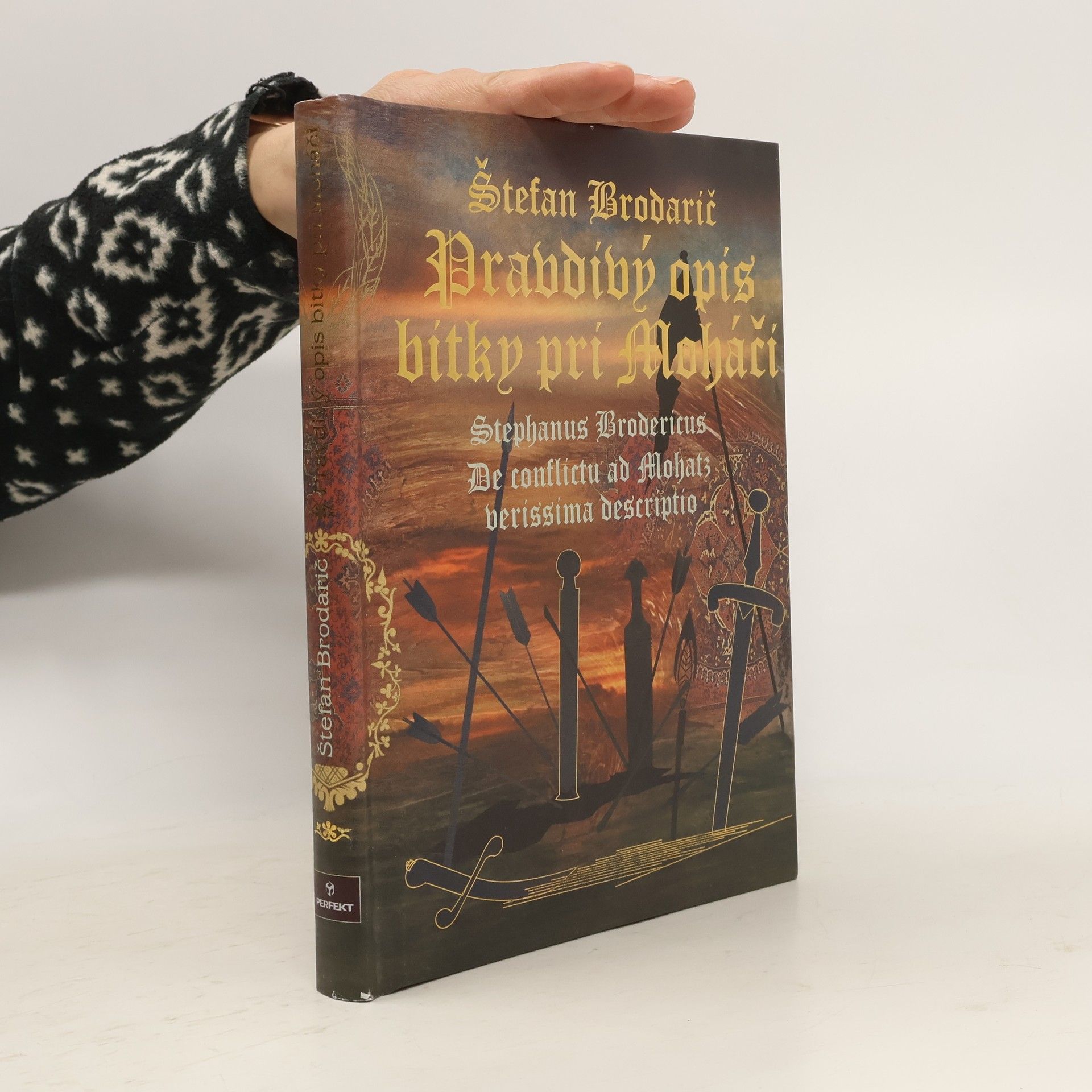 Štefan Brodarič Pravdivý opis bitky pri Moháči: De conflictu ad Mohatz verissima descriptio