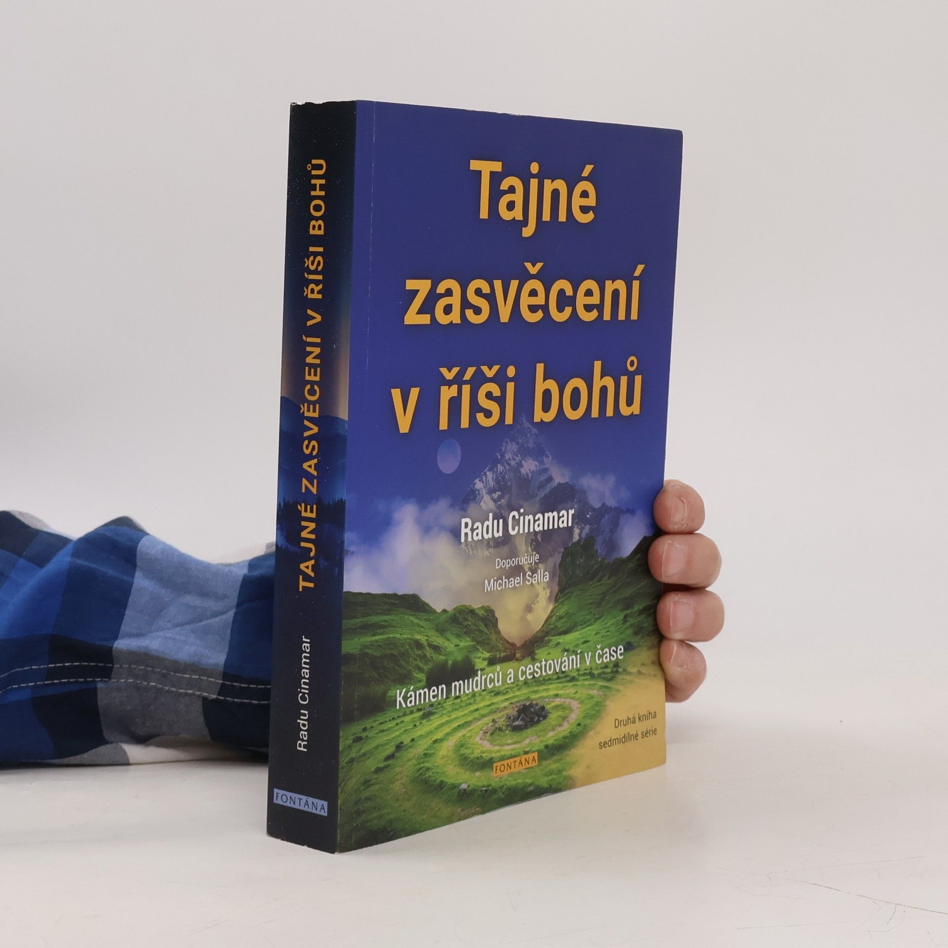 Radu Cinamar Tajné zasvěcení v říši bohů : kámen mudrců a cestování v čase