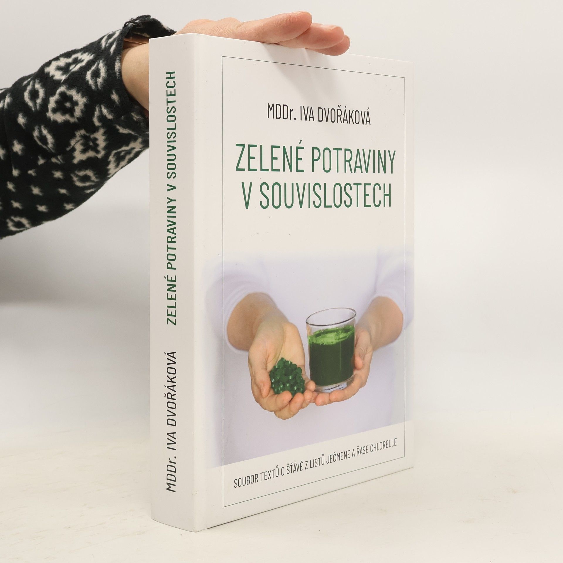 Iva Dvořáková Zelené potraviny v souvislostech