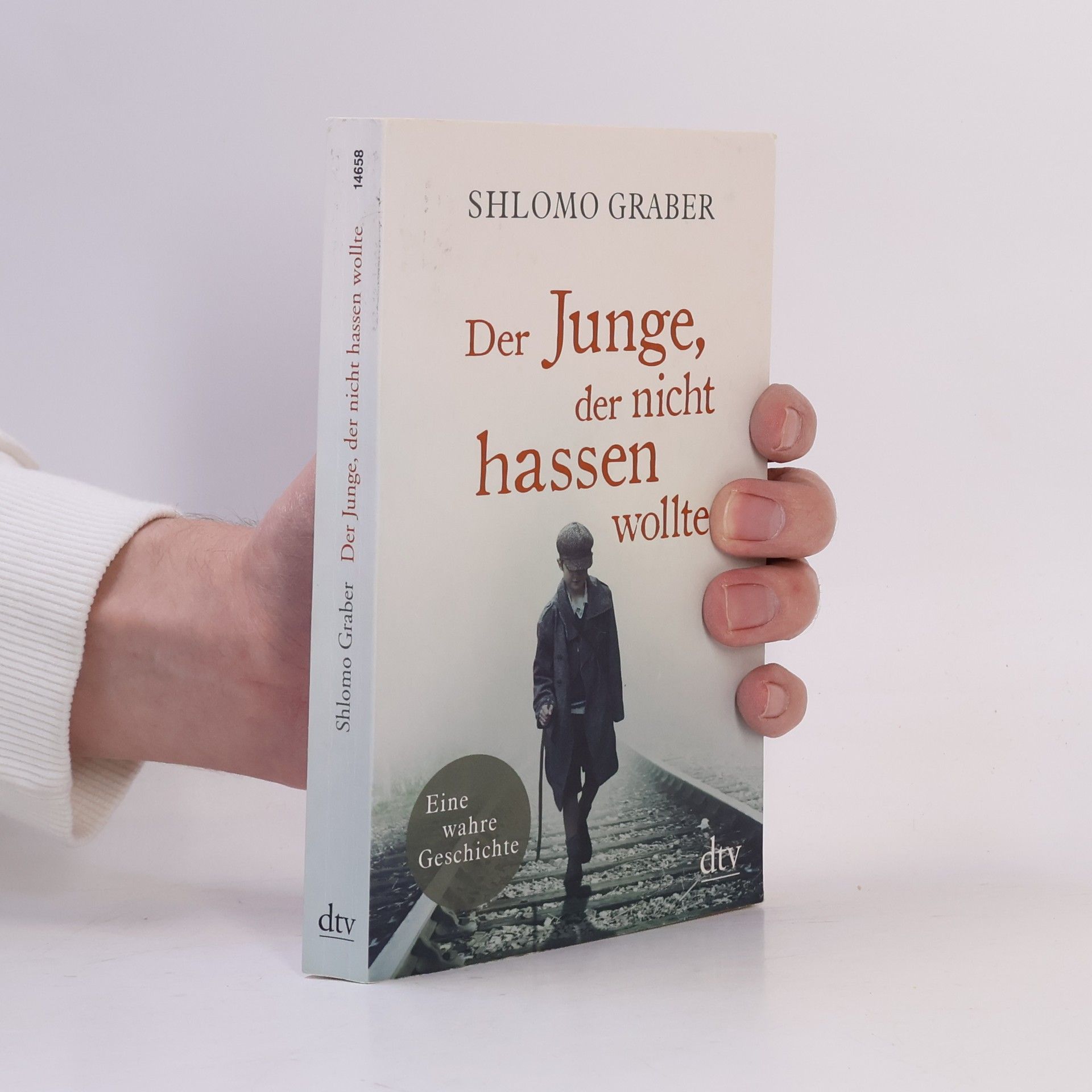 Shlomo Graber Der Junge, der nicht hassen wollte