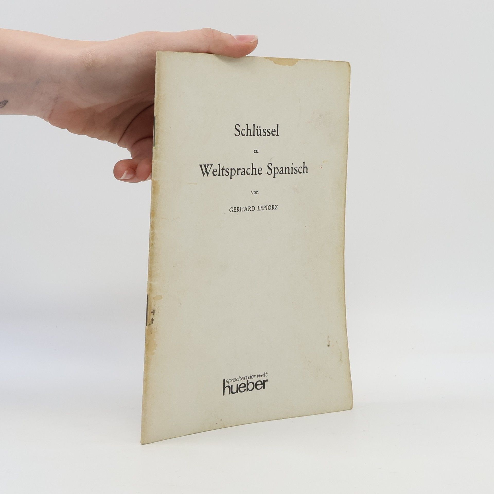 Gerhard Lepiorz Weltsprache Spanisch