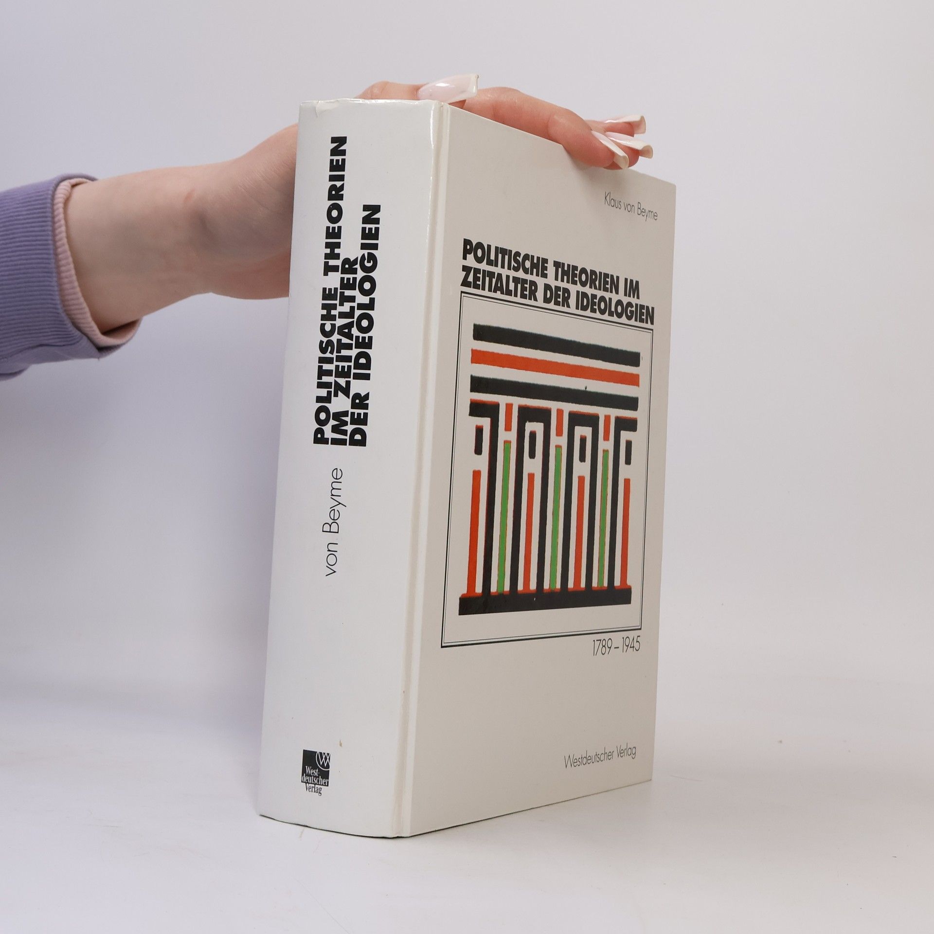 Klaus von Beyme Politische Theorien im Zeitalter der Ideologien