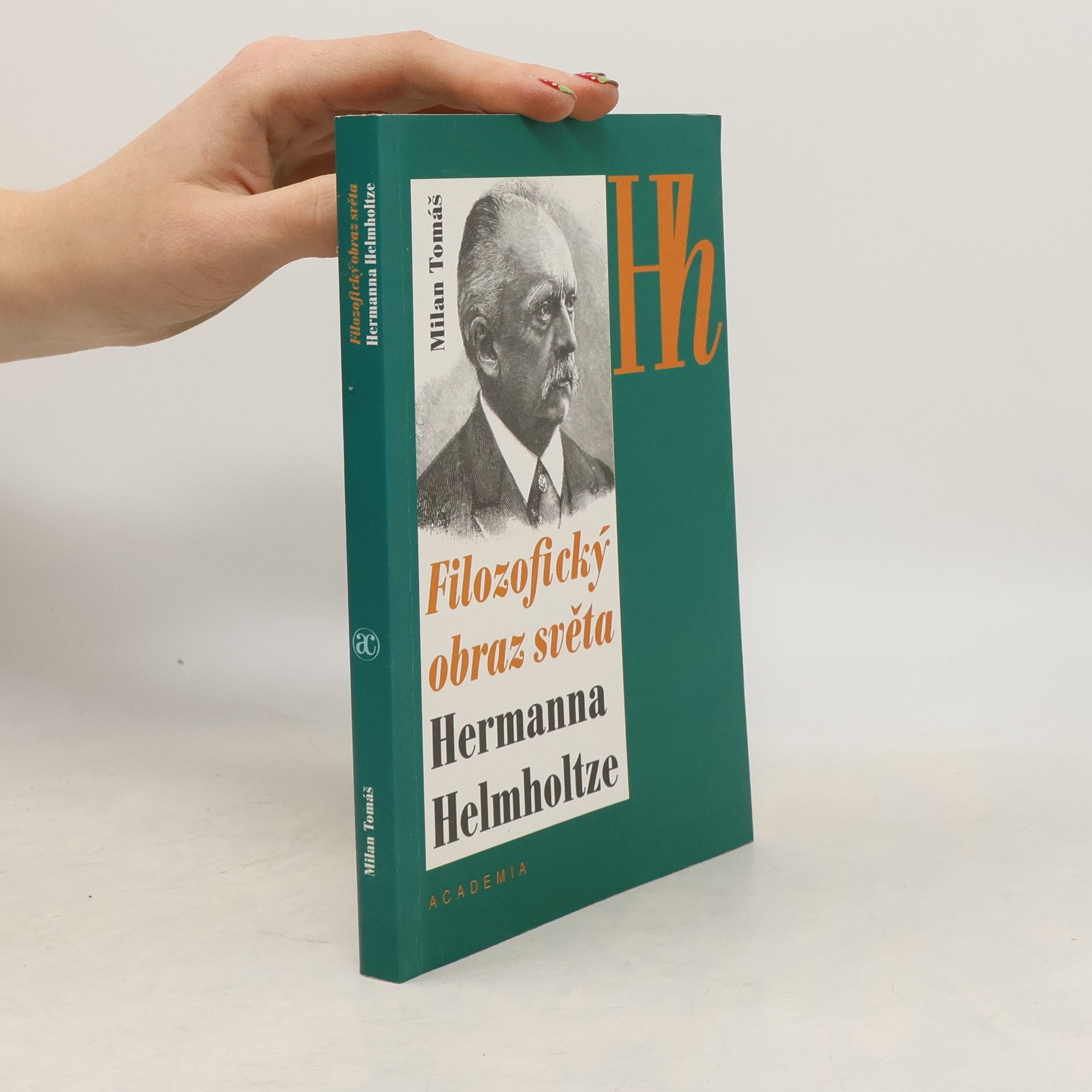 Milan Tomáš Filozofický obraz světa Hermanna Helmholtze