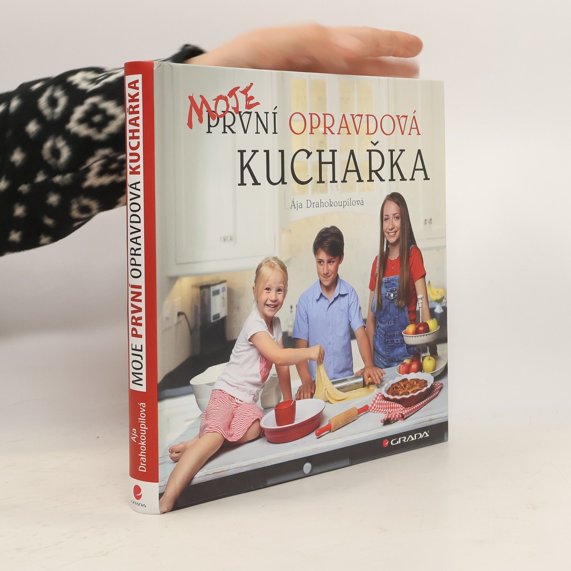 Ája Drahokoupilová Moje první opravdová kuchařka