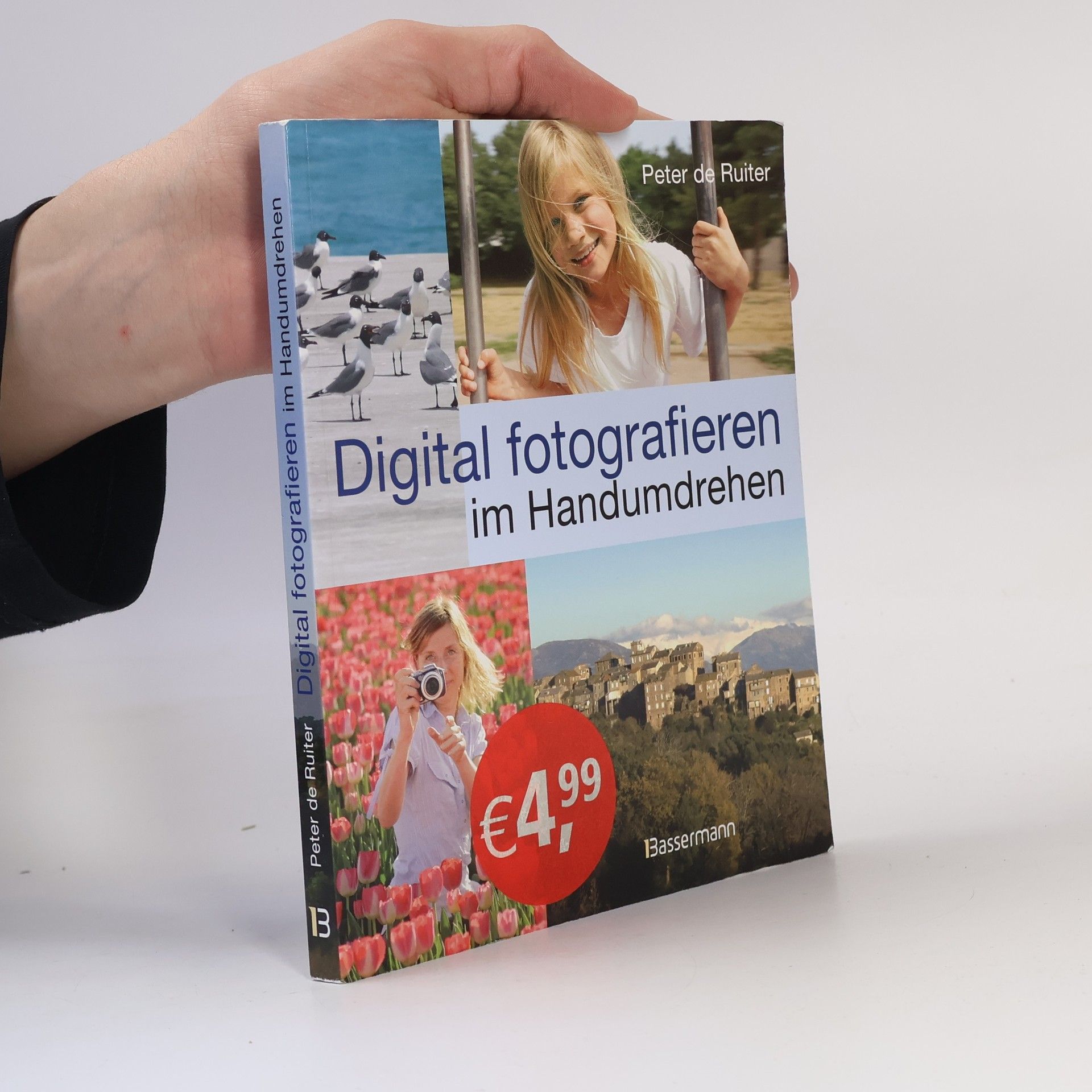 Peter de Ruiter Digital fotografieren im Handumdrehen