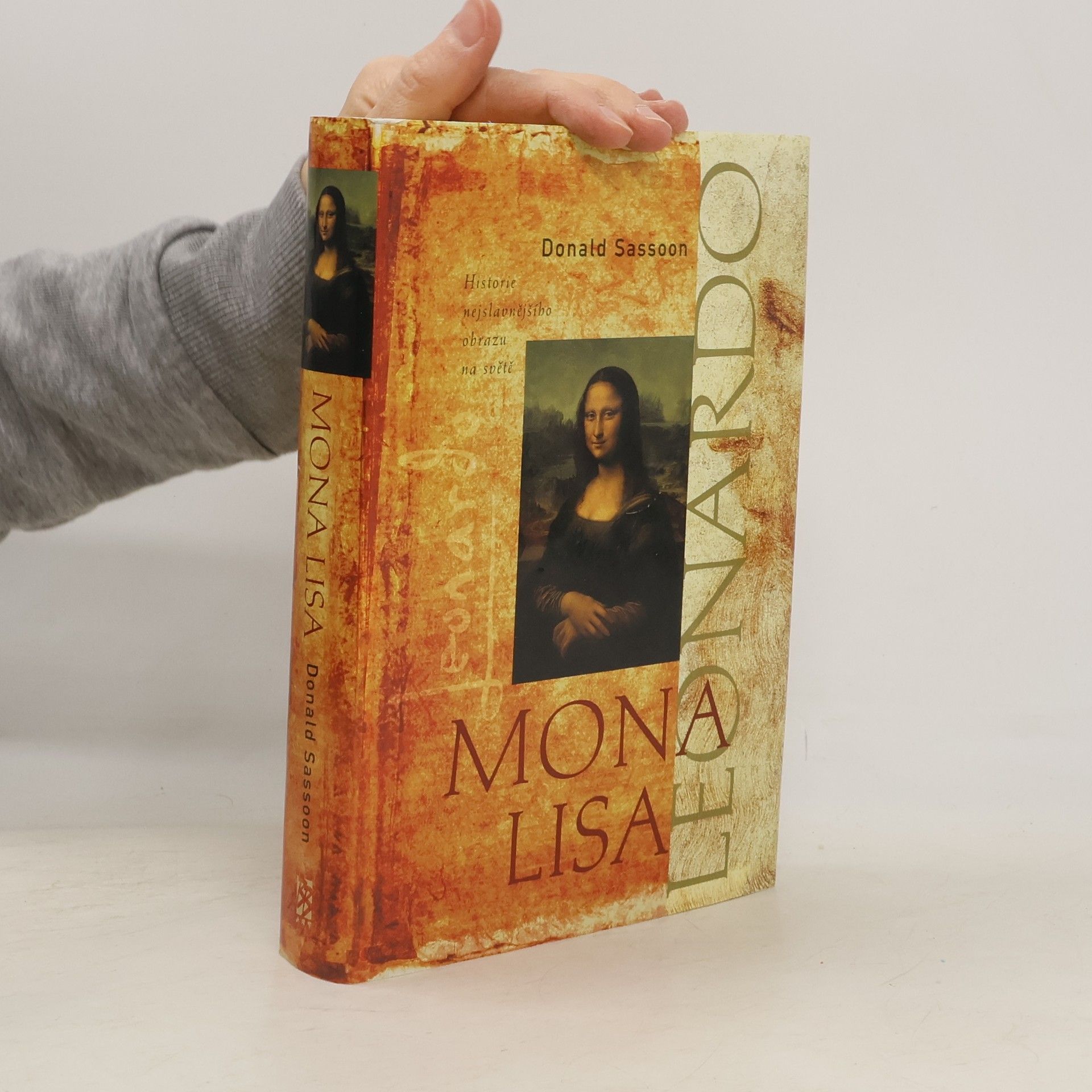 Donald Sassoon Mona Lisa: Historie nejslavnějšího obrazu na světě