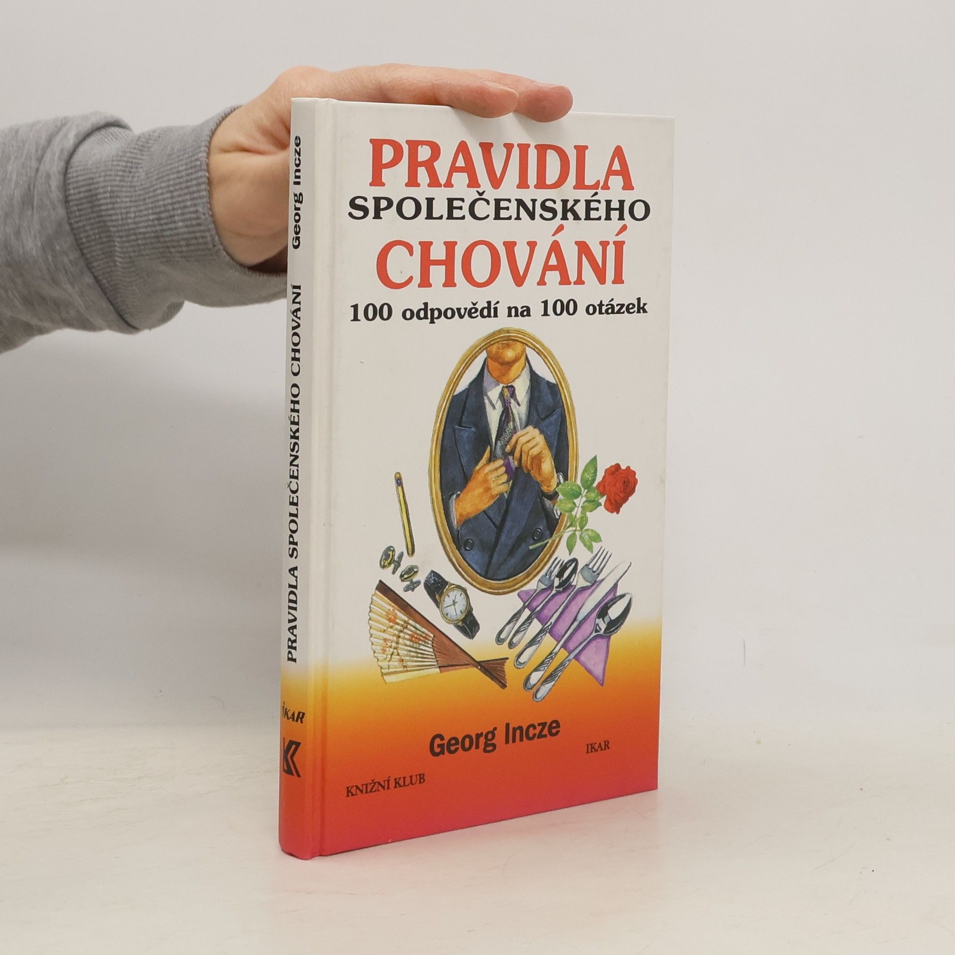 Incze Georg Pravidla společenského chování