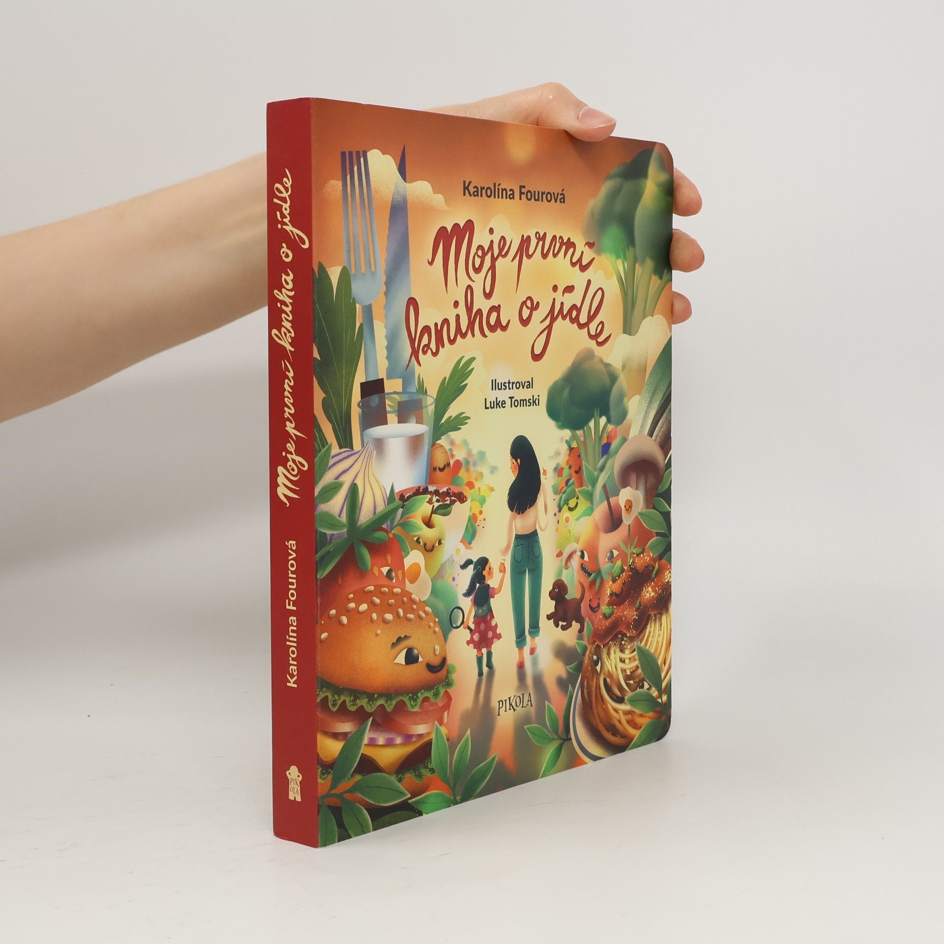 Karolína Fourová Moje první kniha o jídle