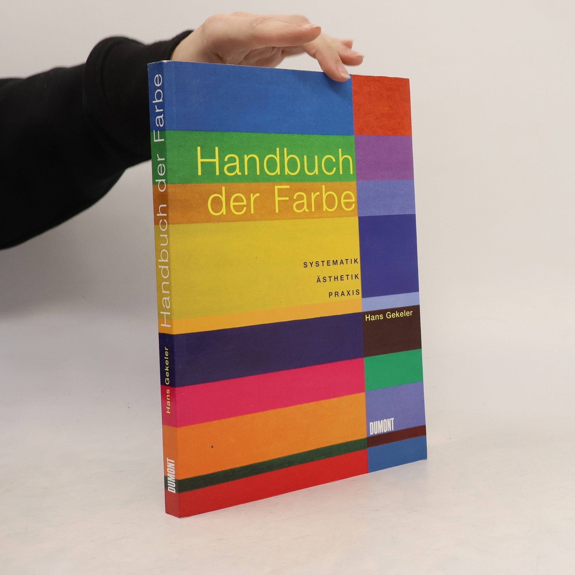 Handbuch der Farbe : Systematik, Ästhetik, Praxis