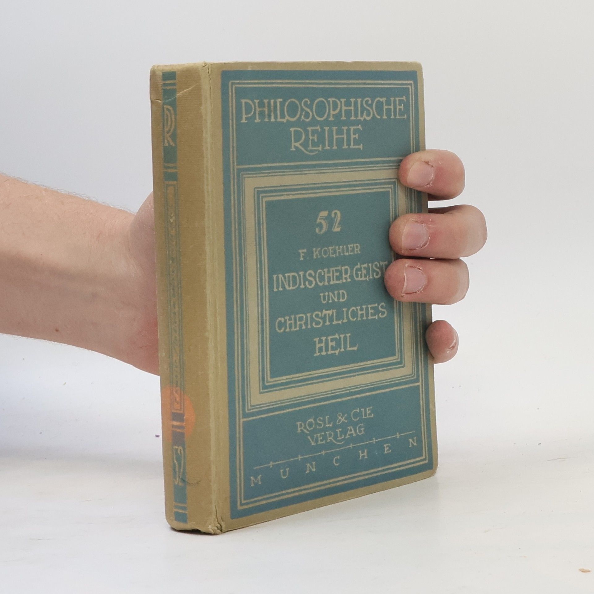 Franz Koehler Indischer Geist und christliches Heil