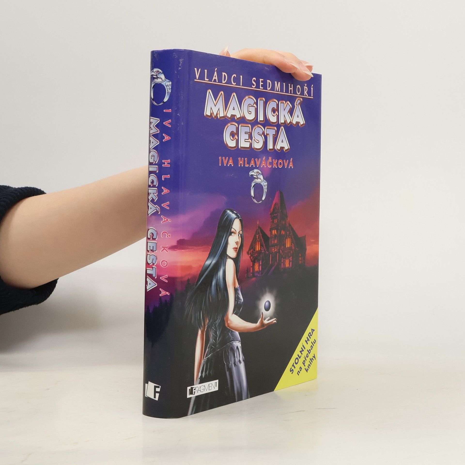 Iva Hlaváčková Vládci Sedmihoří. Magická cesta.