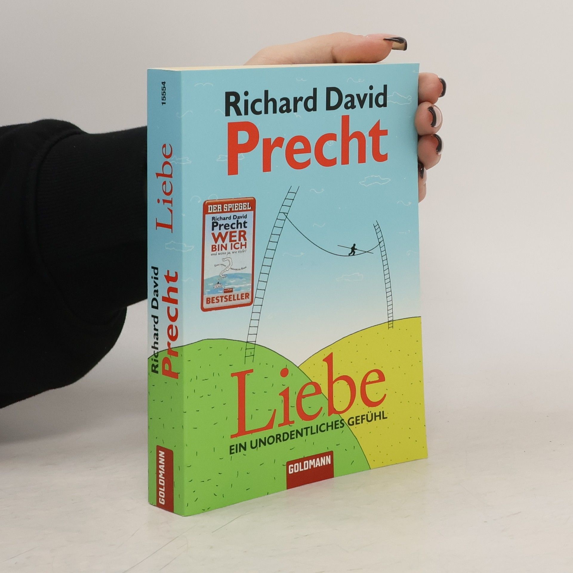 Richard David Precht Liebe: ein Unordentliches Gefühl