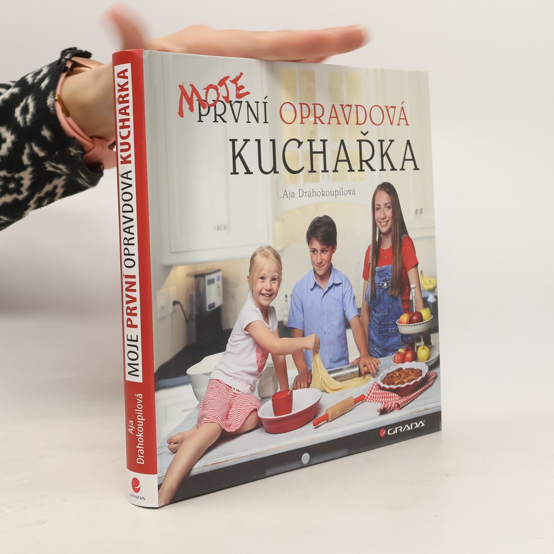 Ája Drahokoupilová Moje první opravdová kuchařka